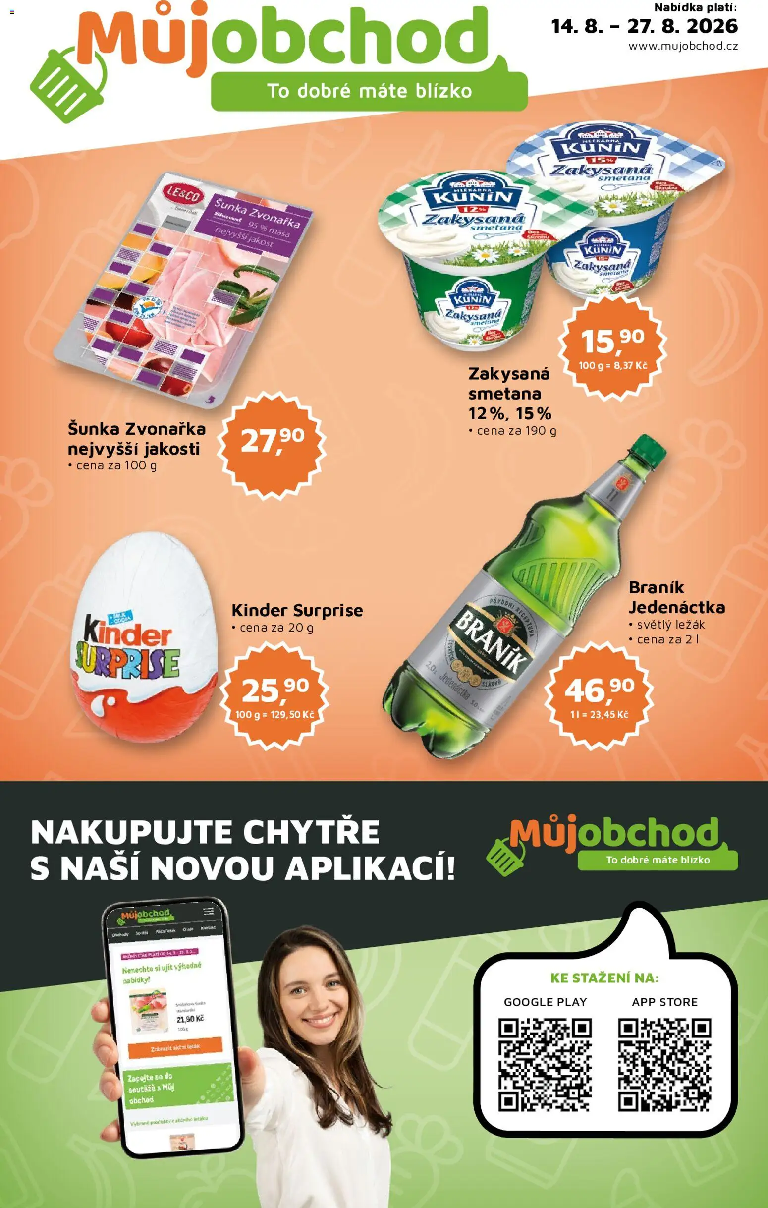 Můj obchod leták od 14.08.2026 | Strana: 1 | Produkty: Šunka, Braník, Zakysaná smetana, Kinder