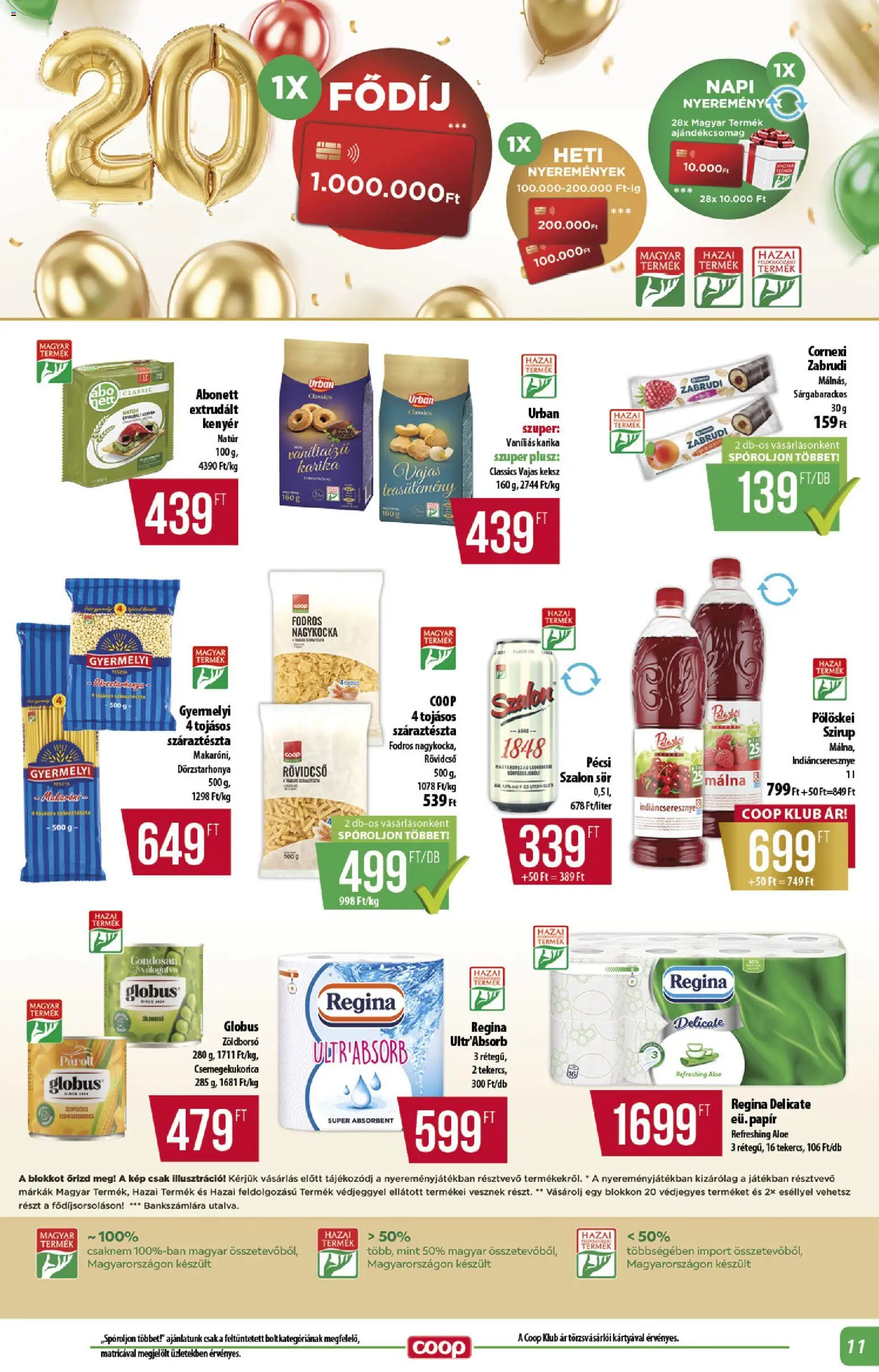 COOP akciós ujság - amely érvényes a következő dátumtól: 2026.08.21. | Oldal: 11 | Termékek: Zöldborsó, Szirup, Tészta, Keksz