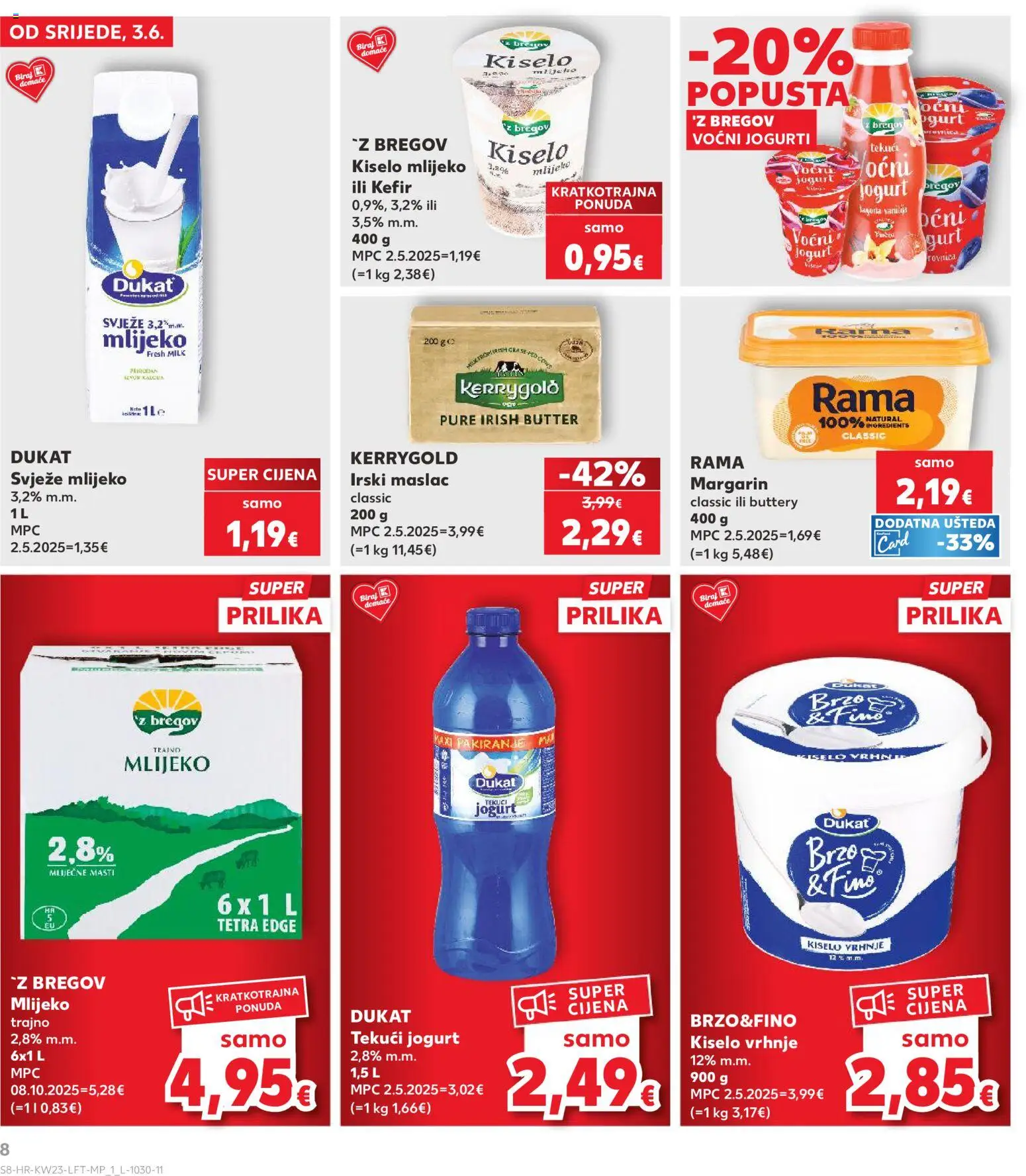 Kaufland HR akciós ujság - amely érvényes a következő dátumtól: 03.06.2026 | Oldal: 8 | Termékek: Kefir, Margarin, Rama