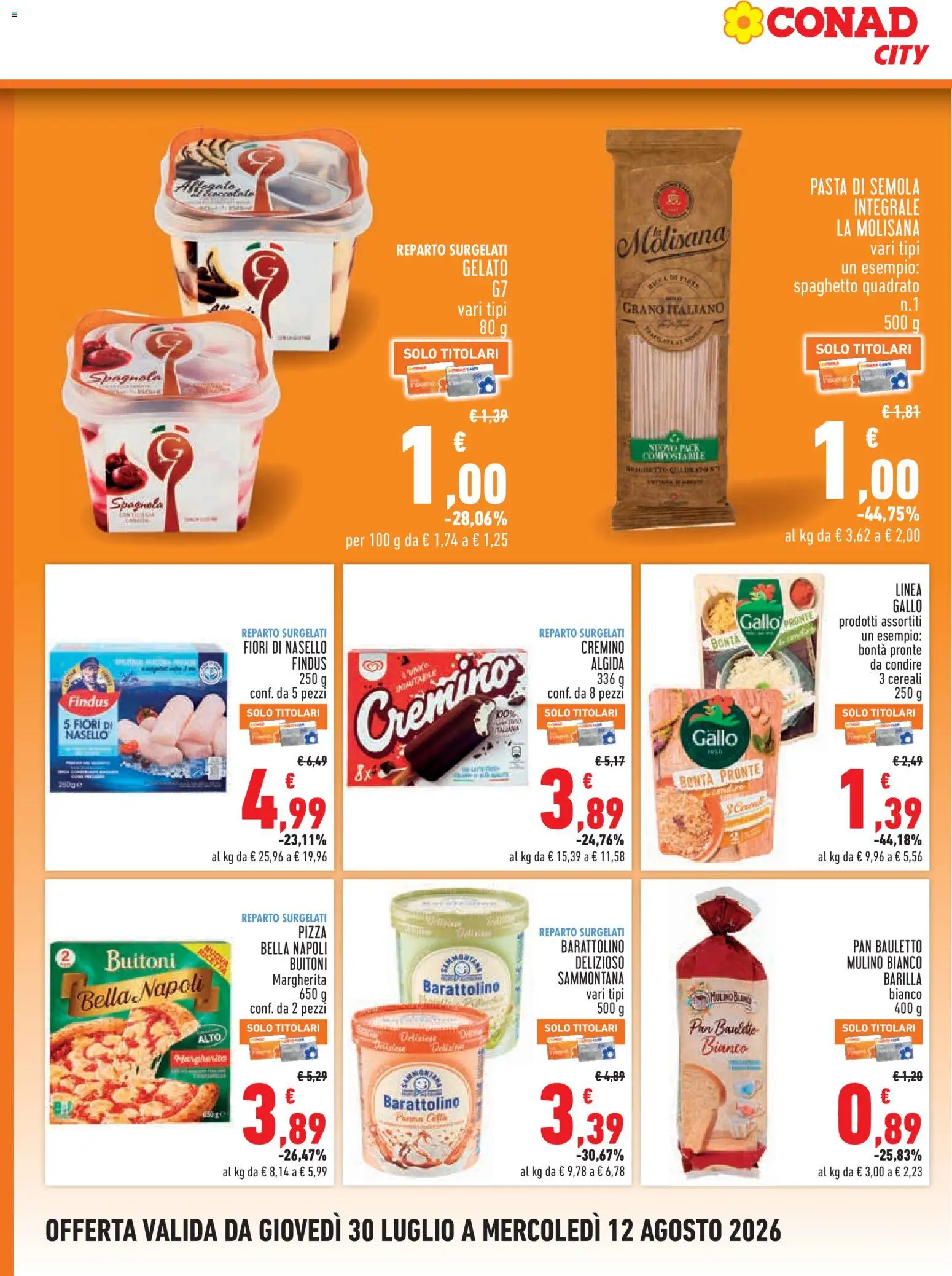 Volantino Conad del 30/07/2026 | Pagina: 8 | Prodotti: Pizza, Cereali, Gelato, Pasta