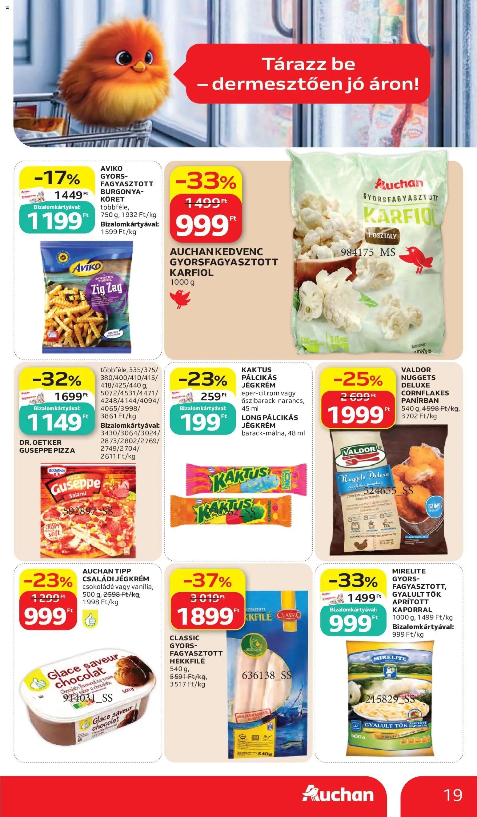 Auchan akciós ujság - amely érvényes a következő dátumtól: 28.05.2026 | Oldal: 19 | Termékek: Karfiol, Burgonya, Nuggets, Jégkrém