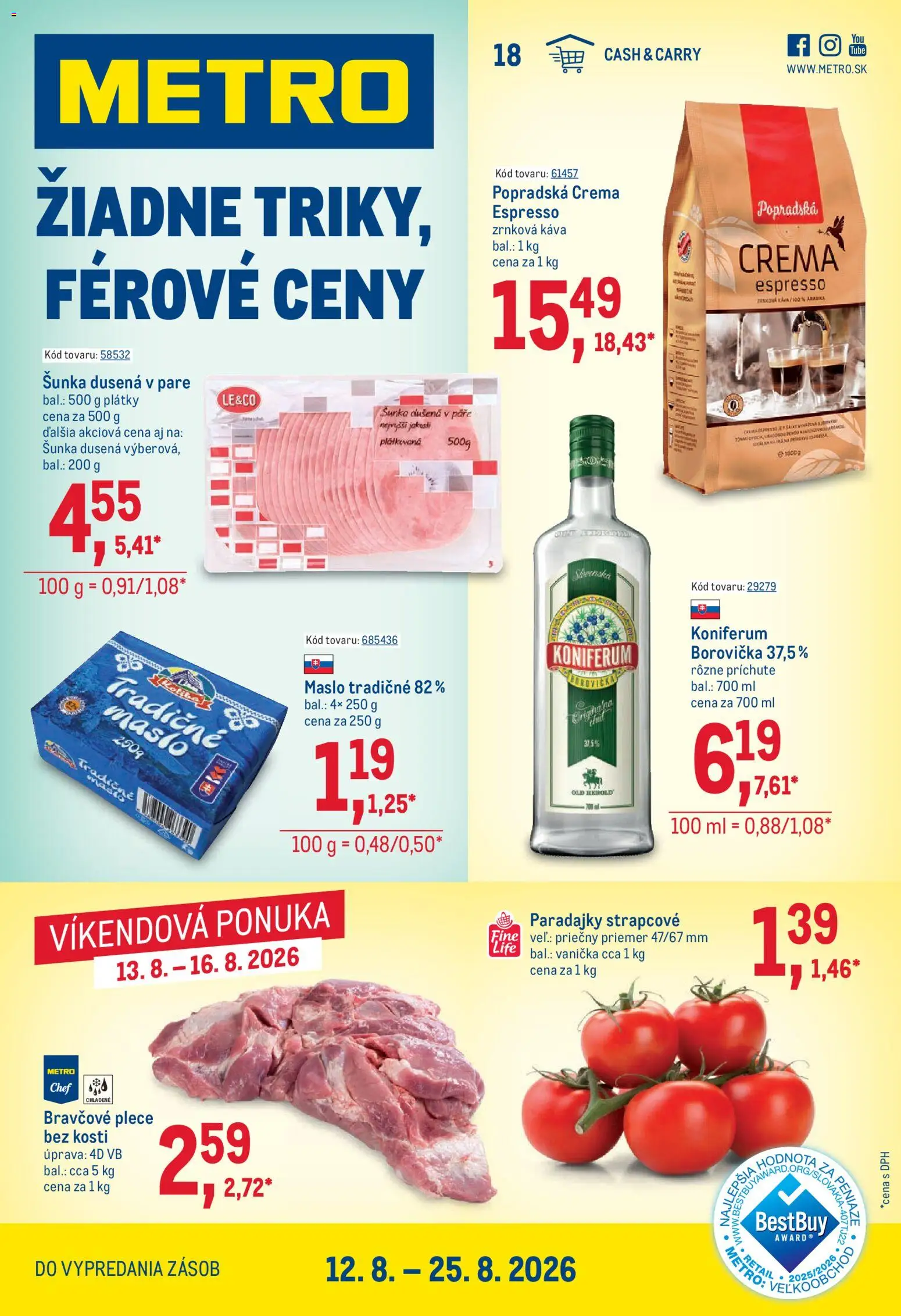 Nové Metro akcie – leták je platný od 12.08.2026 | Strana: 1 | Produkty: Káva, Borovička, Bravčové plece, Koniferum
