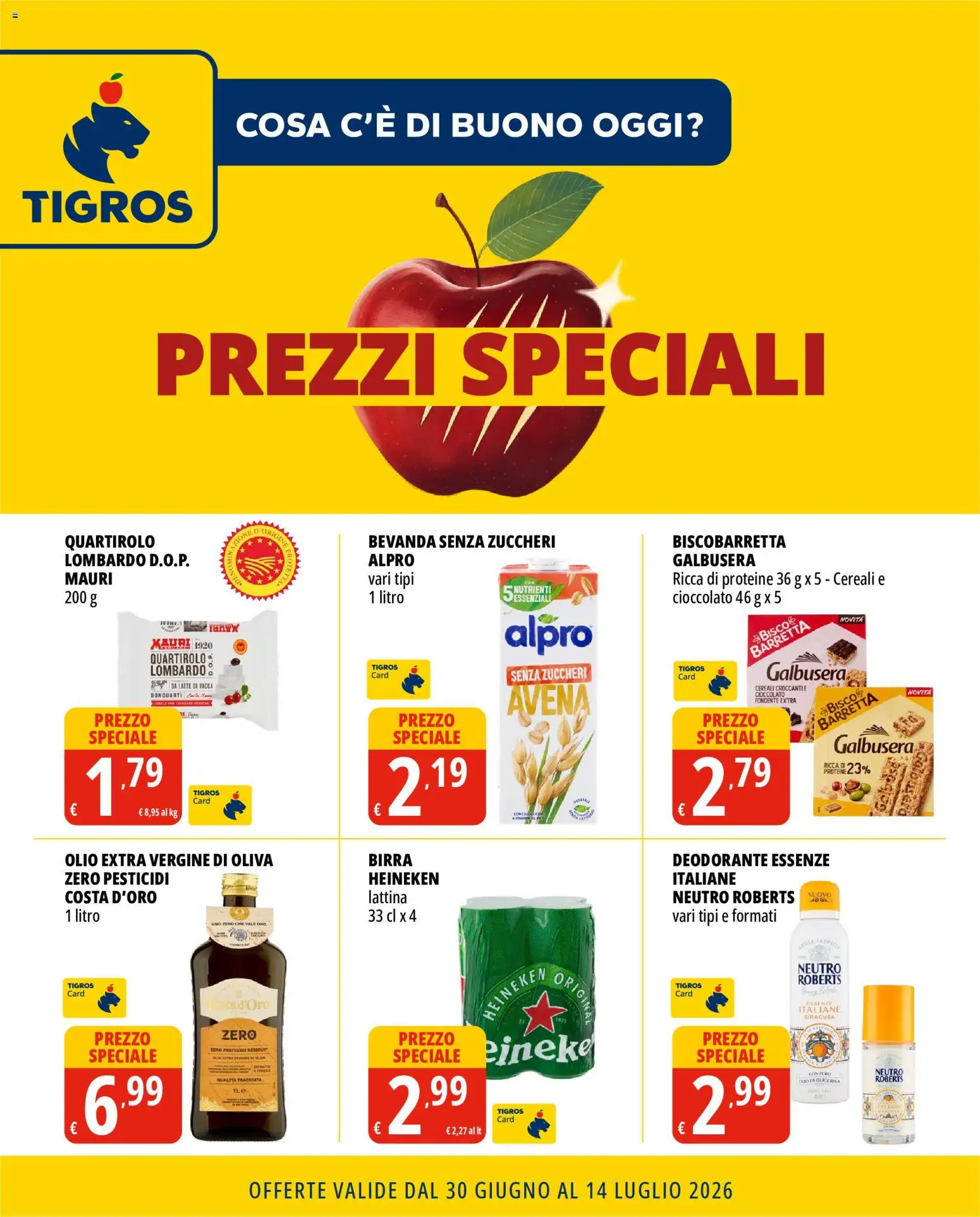 Volantino Tigros del 30/06/2026 | Pagina: 1 | Prodotti: Cioccolato, Latte, Olio, Heineken