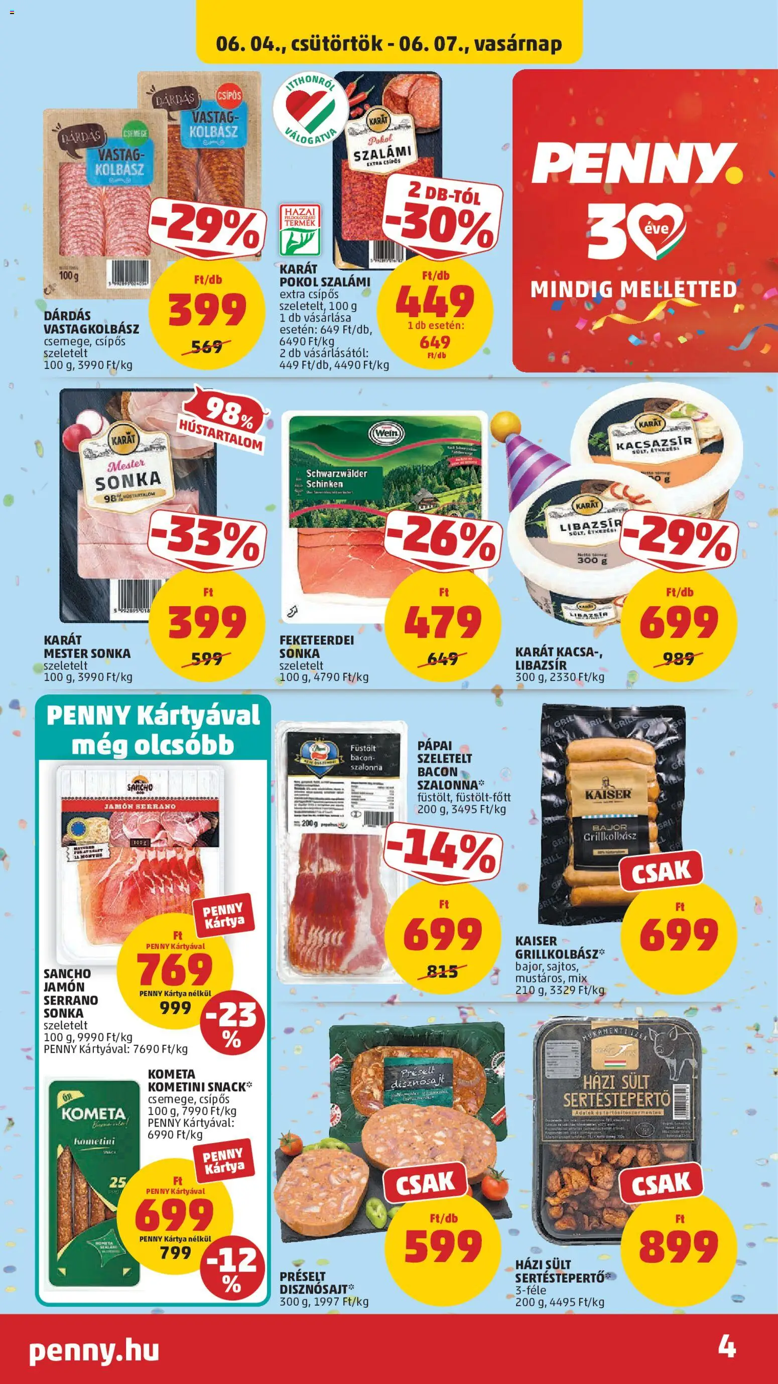 PENNY akciós ujság - amely érvényes a következő dátumtól: 04.06.2026 | Oldal: 6 | Termékek: Grillkolbász, Szeletelt bacon, Vastagkolbász, Kacsazsir