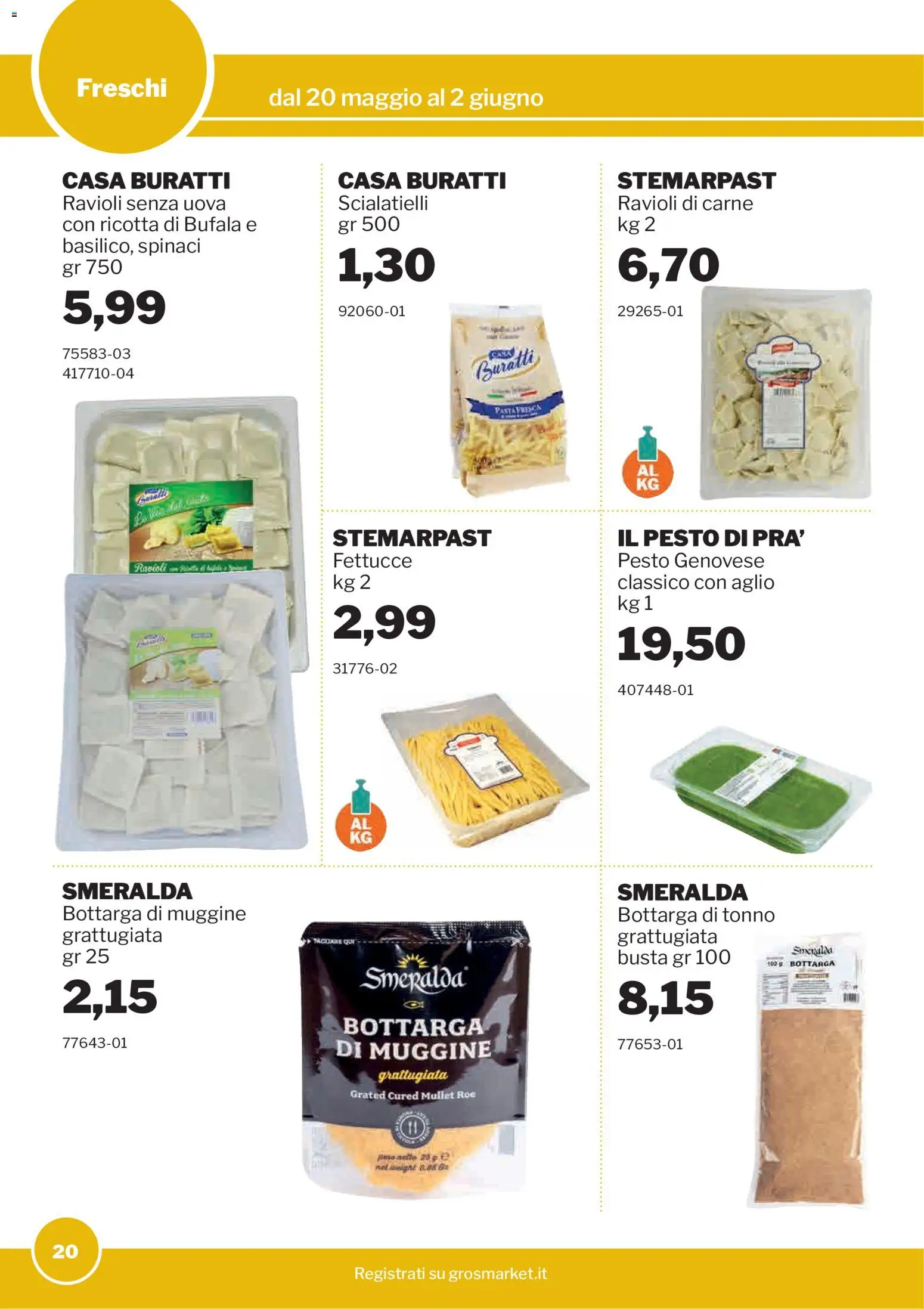 Volantino Sogegross del 20.05.2026 | Pagina: 20 | Prodotti: Uova, Spinaci, Pesto, Ravioli