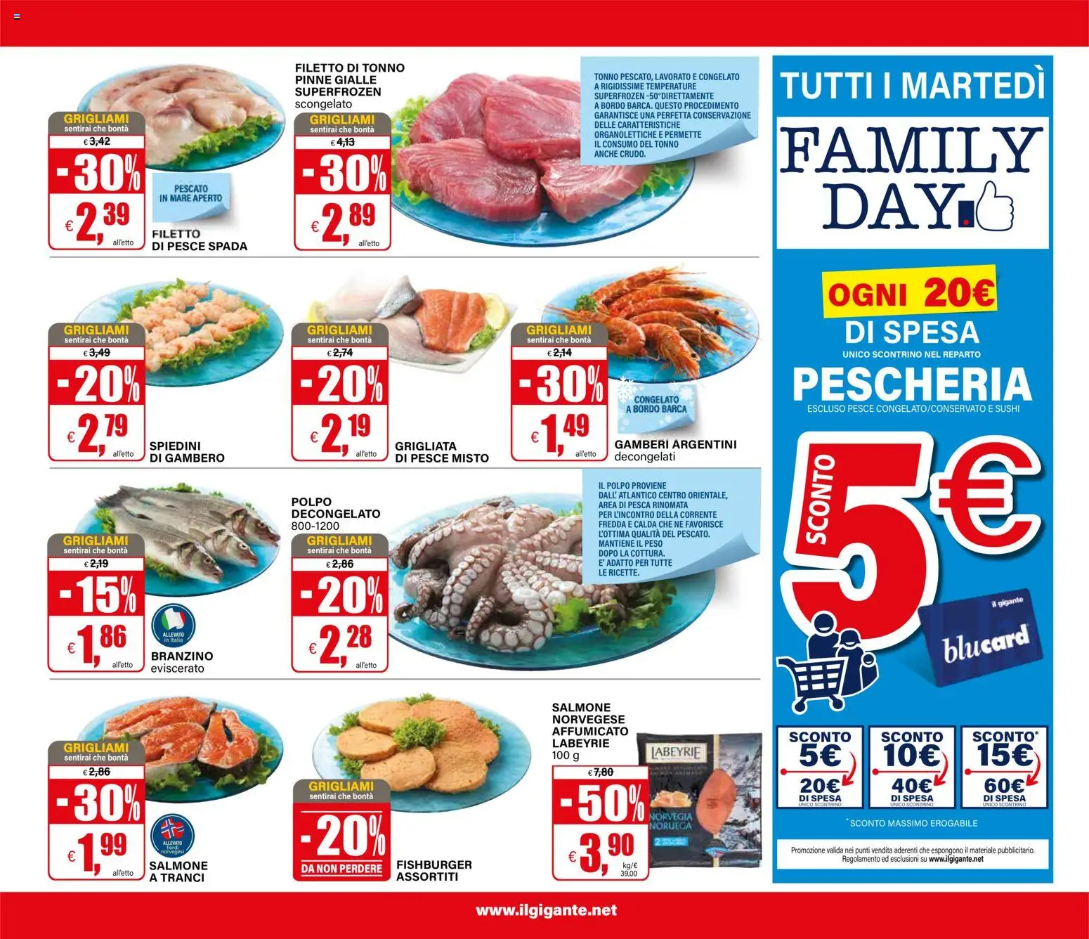 Volantino Il Gigante del 16/07/2026 | Pagina: 19 | Prodotti: Gamberi, Polpo, Branzino, Spiedini