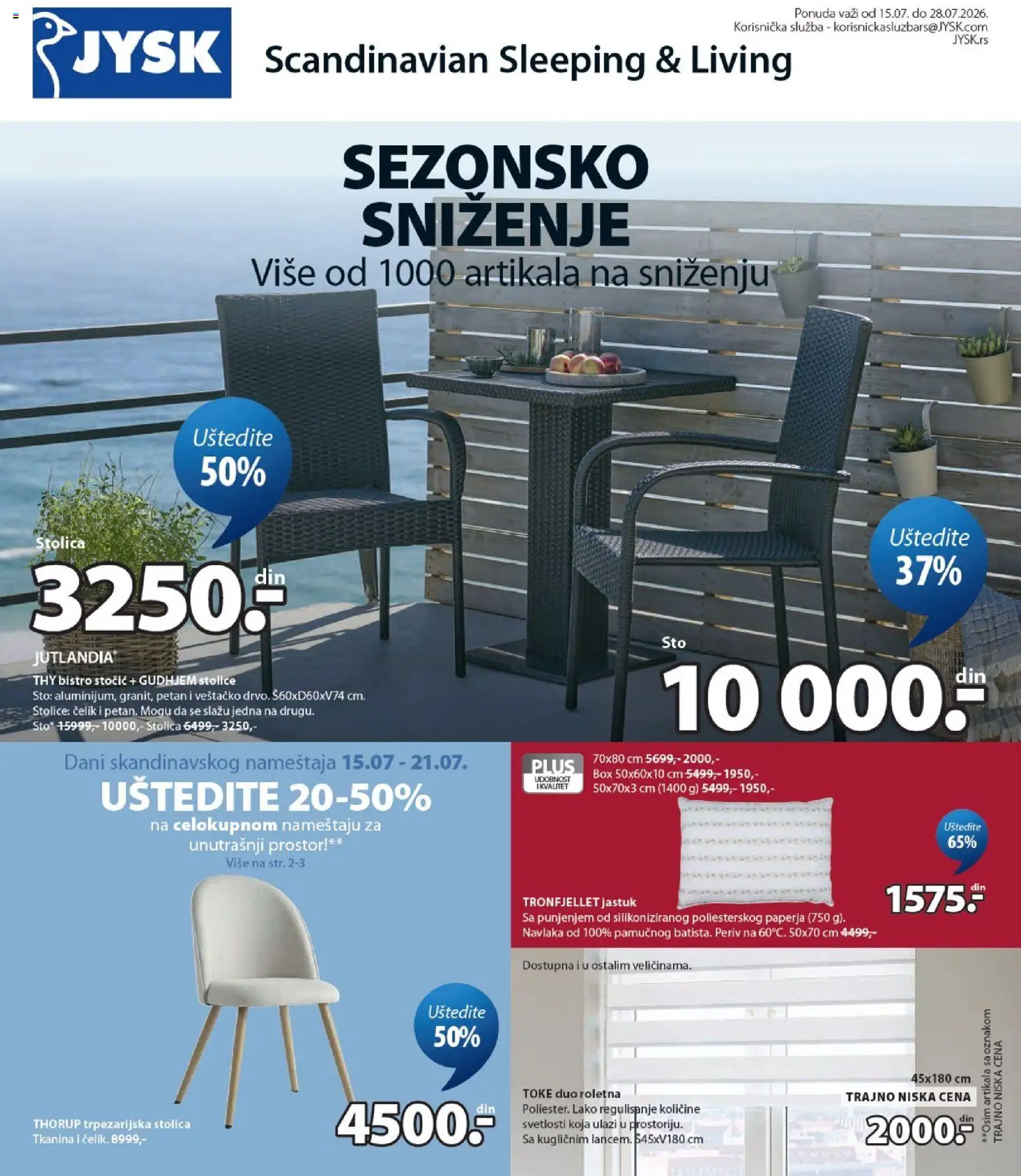 Jysk katalog - važi od 15.07.2026 | Strana: 1 | Proizvode: Jastuk, Sto, Stolica, Roletna