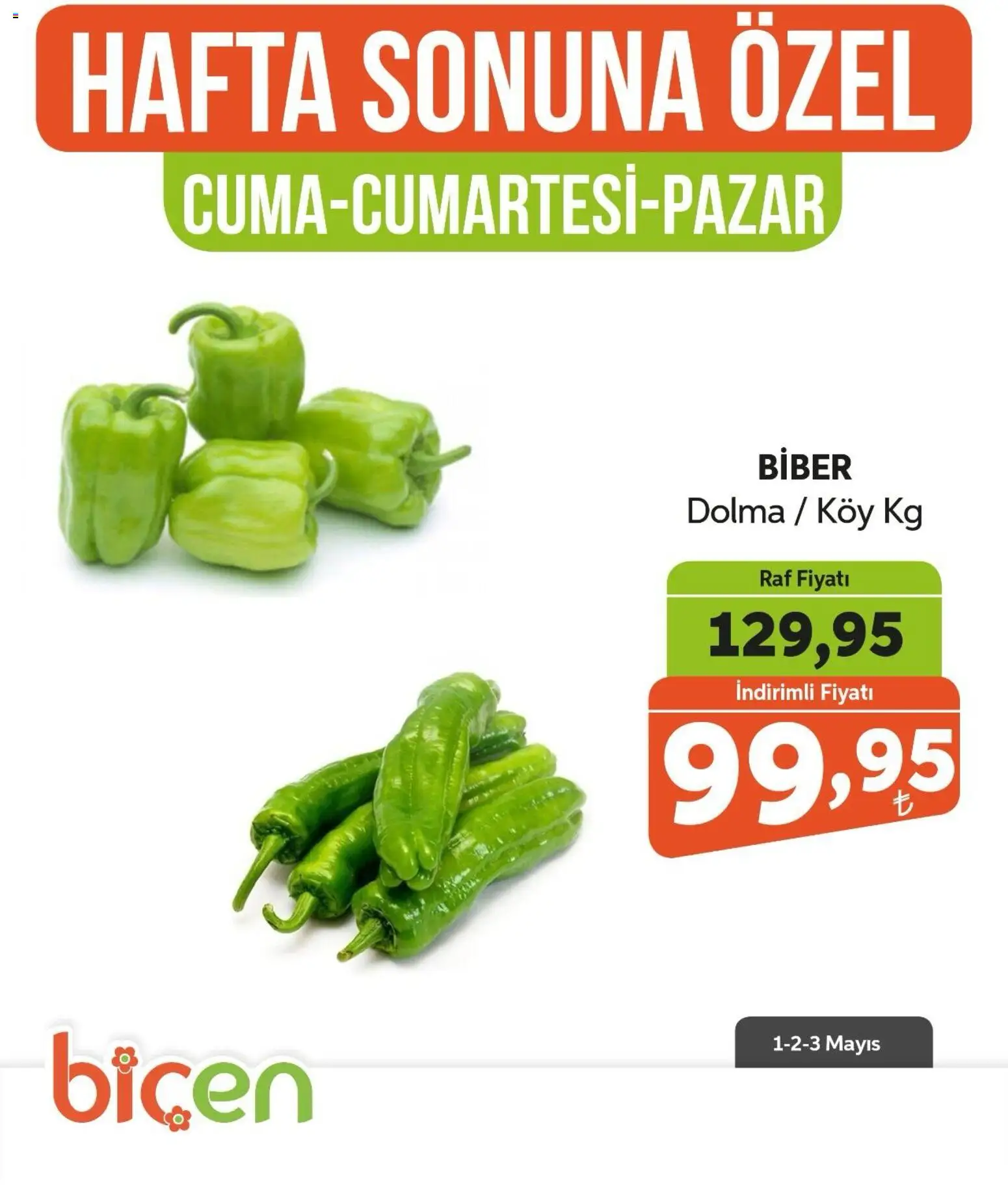 Biçen Market Hafta Sonuna Özel - Sebze İndirimi - 01.05.2026 tarihinden itibaren geçerlidir | Sayfa: 1 | Ürünler: Raf, Biber