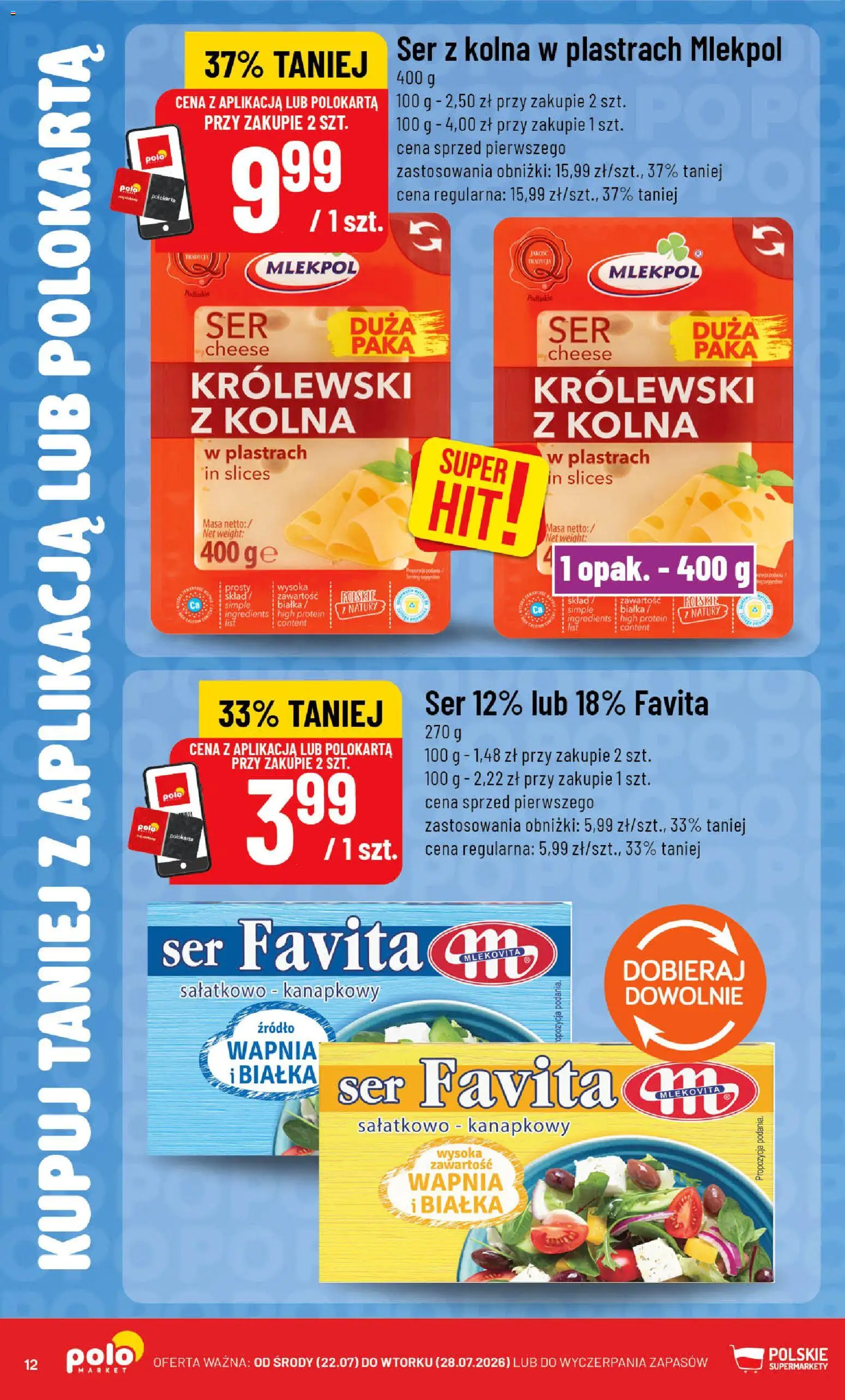 POLOmarket gazetka - Kupuj taniej od 22.07.2026 | Strona: 12 | Produkty: Ser favita, Ser