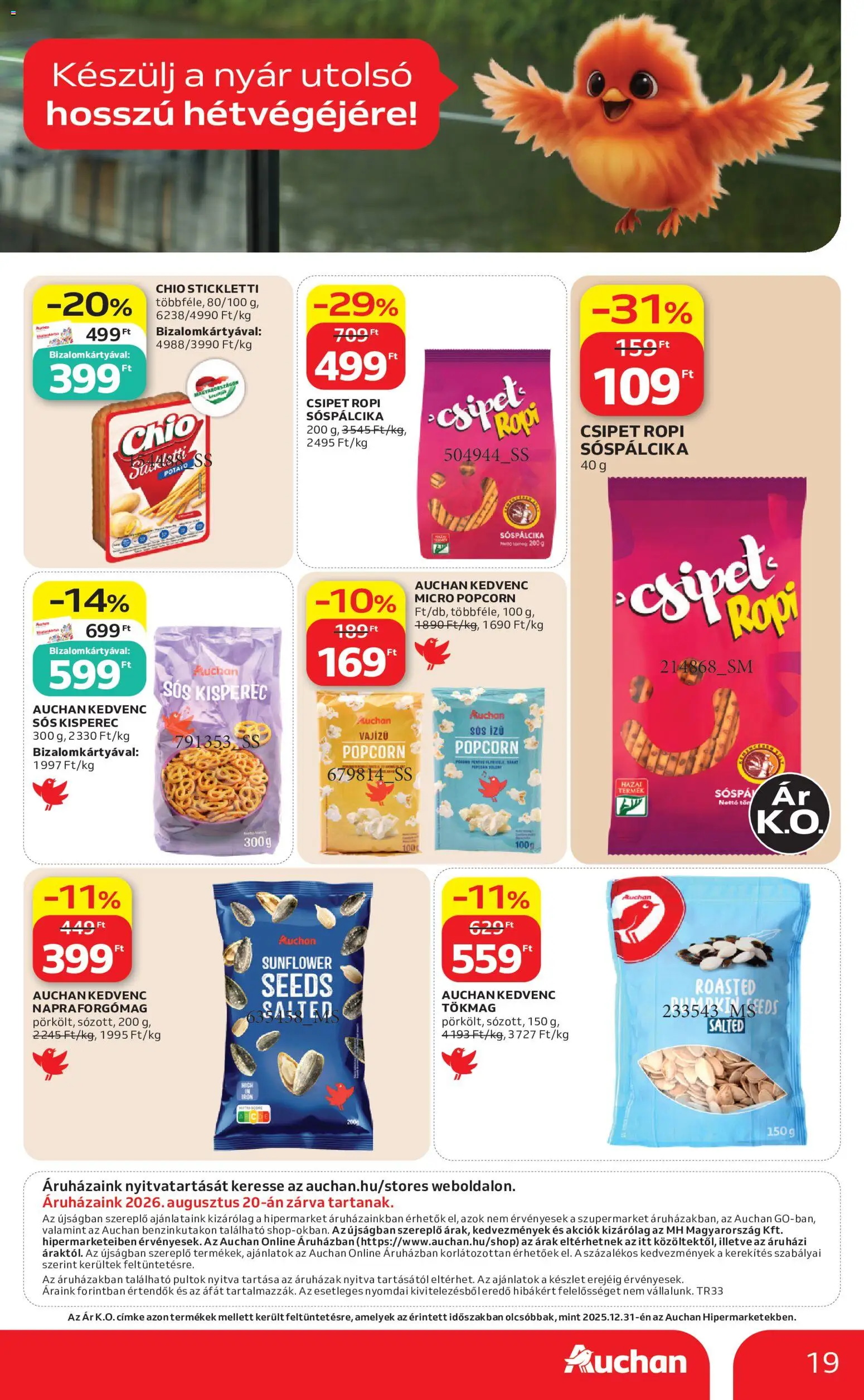 Auchan akciós ujság - amely érvényes a következő dátumtól: 2026.08.13. | Oldal: 19 | Termékek: Tökmag, Napraforgómag, Kisperec, Ropi
