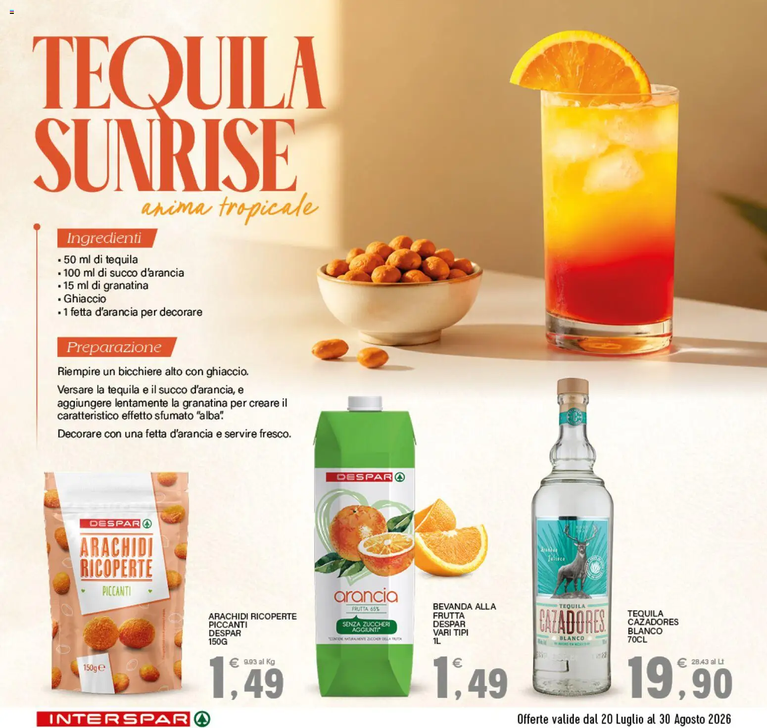 Volantino Interspar del 20/07/2026 | Pagina: 10 | Prodotti: Frutta, Tequila, Arancia, Arachidi