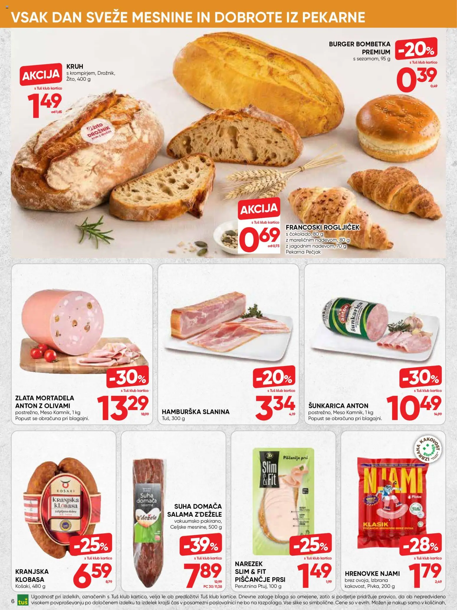 Novi Tuš katalog ponudbe – veljaven od 15.07.2026 | Stran: 6 | Izdelki: Mortadela, Pekarna, Slanina, Kruh