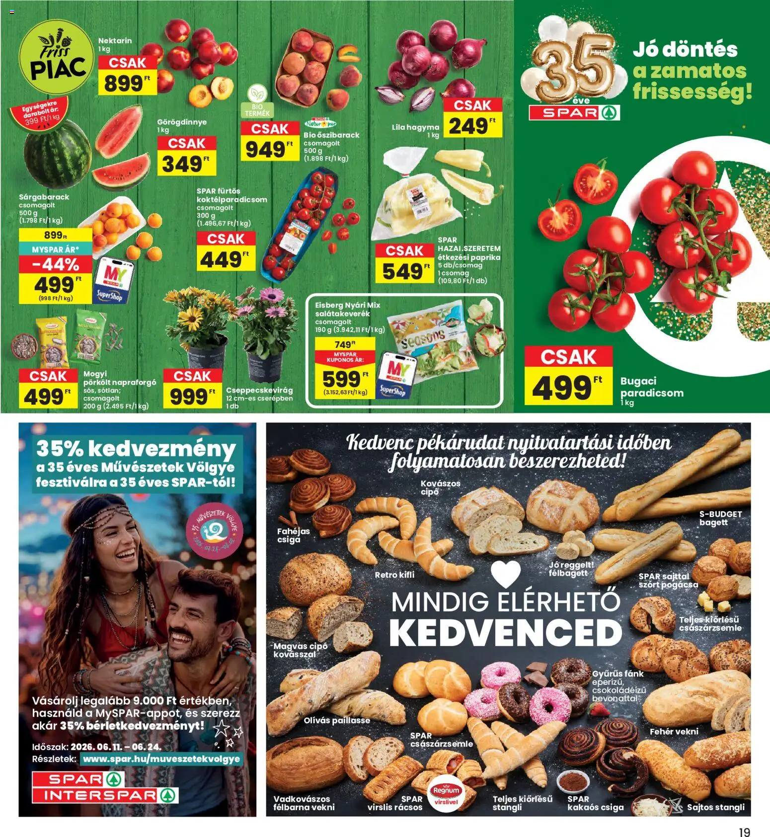 Interspar akciós ujság - amely érvényes a következő dátumtól: 11.06.2026 | Oldal: 19 | Termékek: Kovászos cipó, Bagett, Kakaós csiga, Pogácsa
