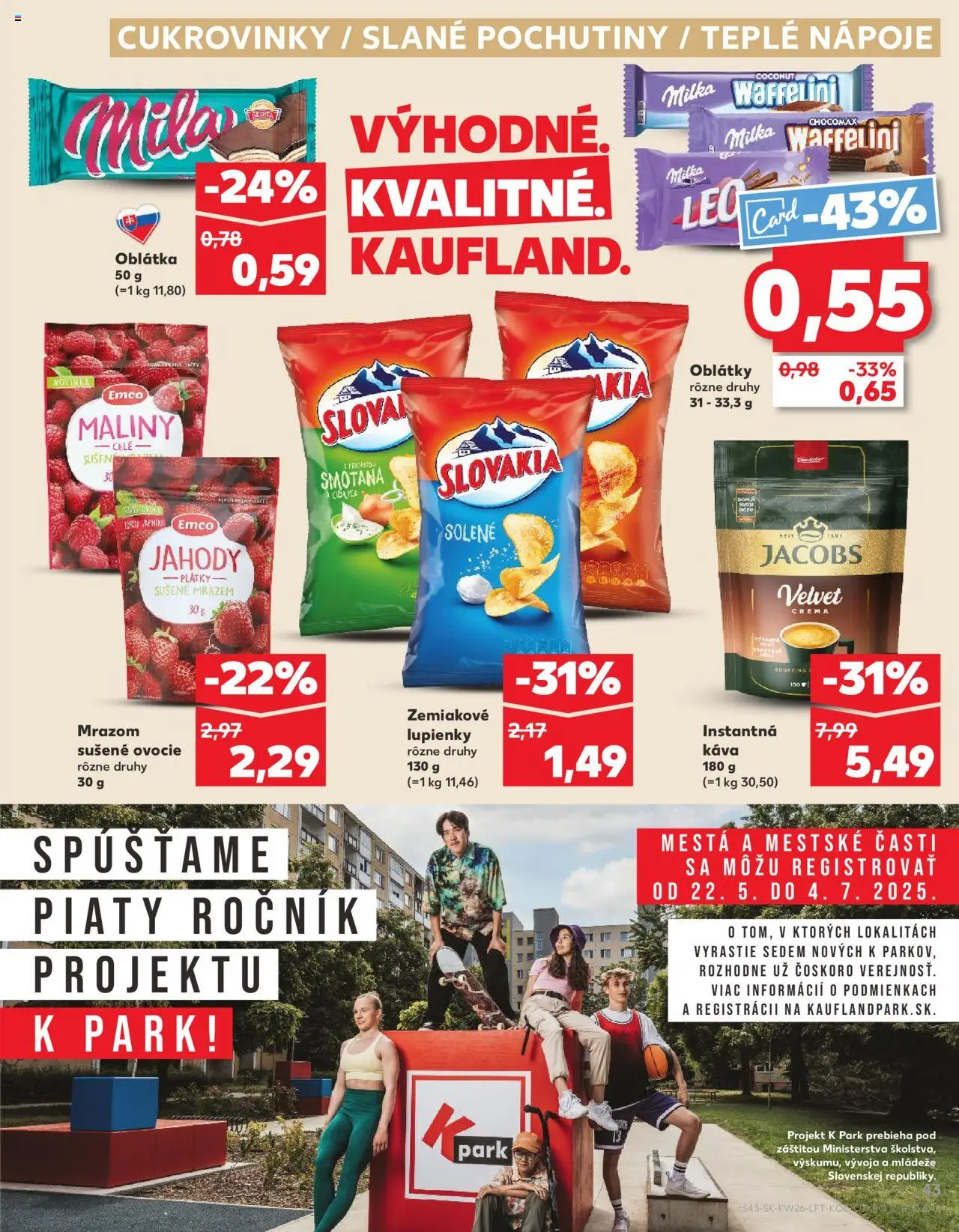 Nové Kaufland akcie – leták je platný od 26.06.2025 | Strana: 43 | Produkty: Nápoje, Oblátky, Jahody, Mila