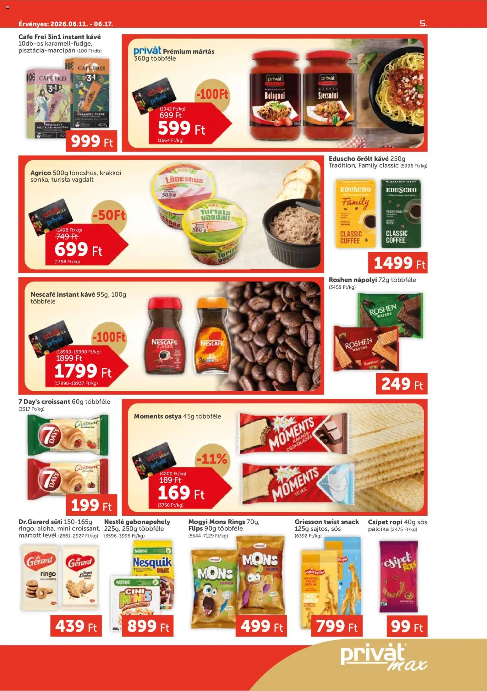 PRIVÁT akciós ujság - amely érvényes a következő dátumtól: 11.06.2026 | Oldal: 5 | Termékek: Croissant, Gabonapehely, Őrölt kávé, Instant kávé
