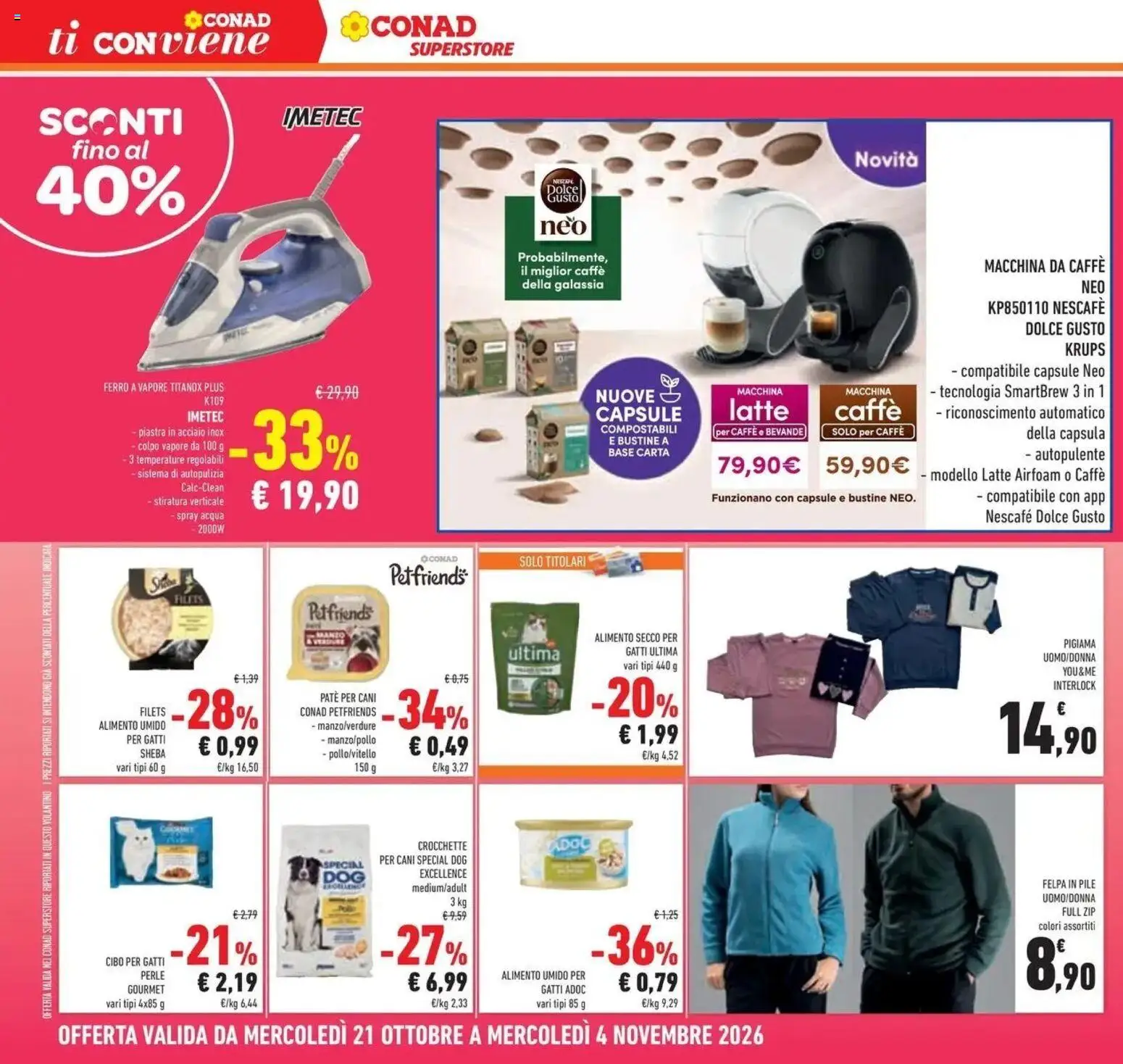 Anteprima volantino Conad dal 21/10/2026 prossima settimana | Pagina: 24 | Prodotti: Macchina da caffe, Felpa, Latte, Ferro