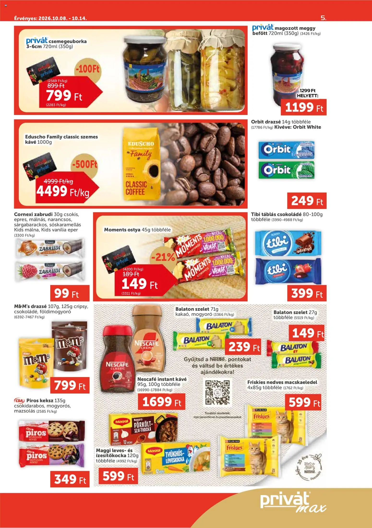 PRIVÁT akciós ujság - amely érvényes a következő dátumtól: 2026.10.08. | Oldal: 5 | Termékek: Macskaeledel, Maggi, Eper, Keksz