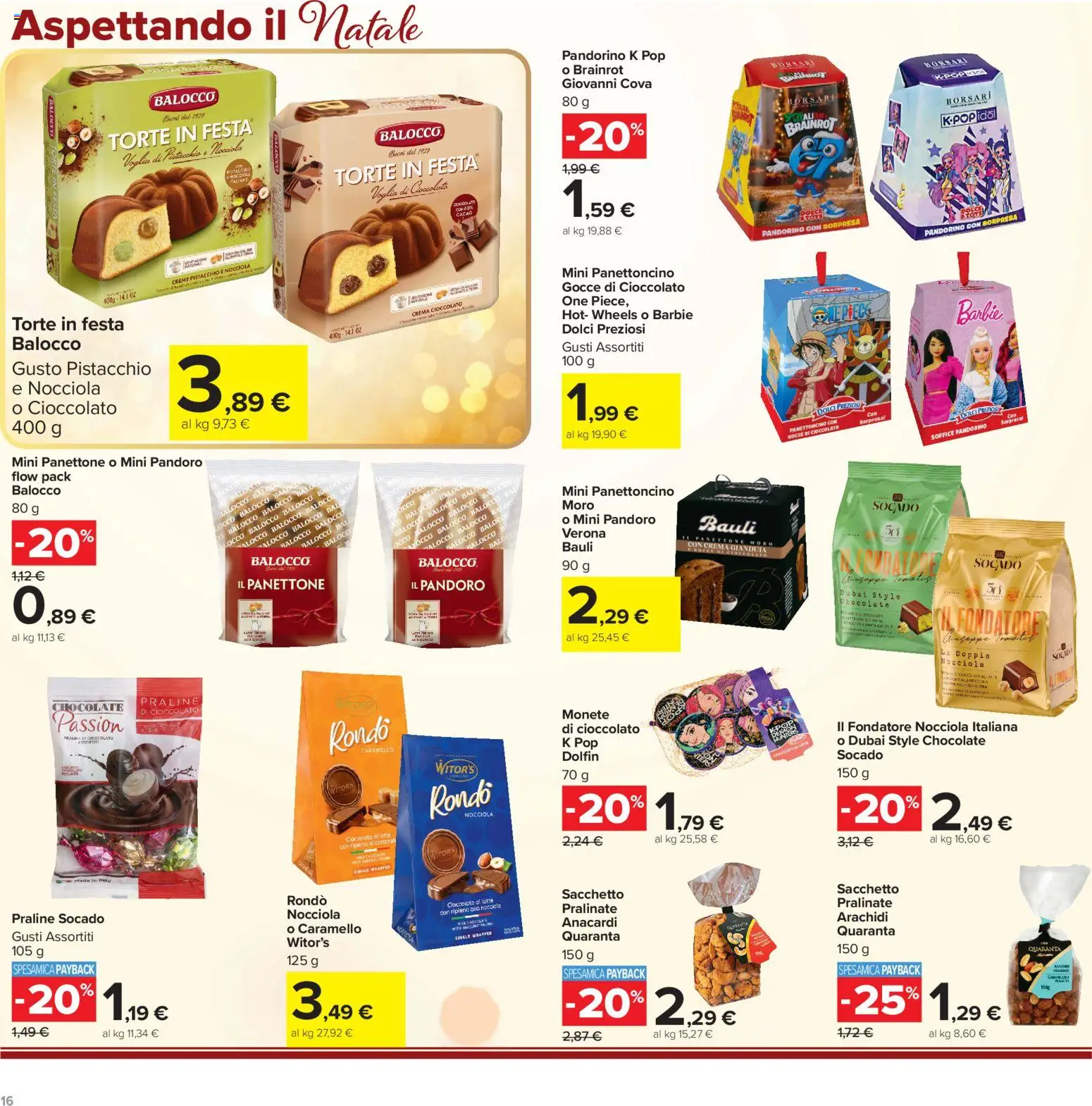 Volantino Carrefour del 23/10/2026 | Pagina: 16 | Prodotti: Pistacchio, Anacardi, Pandoro, Arachidi