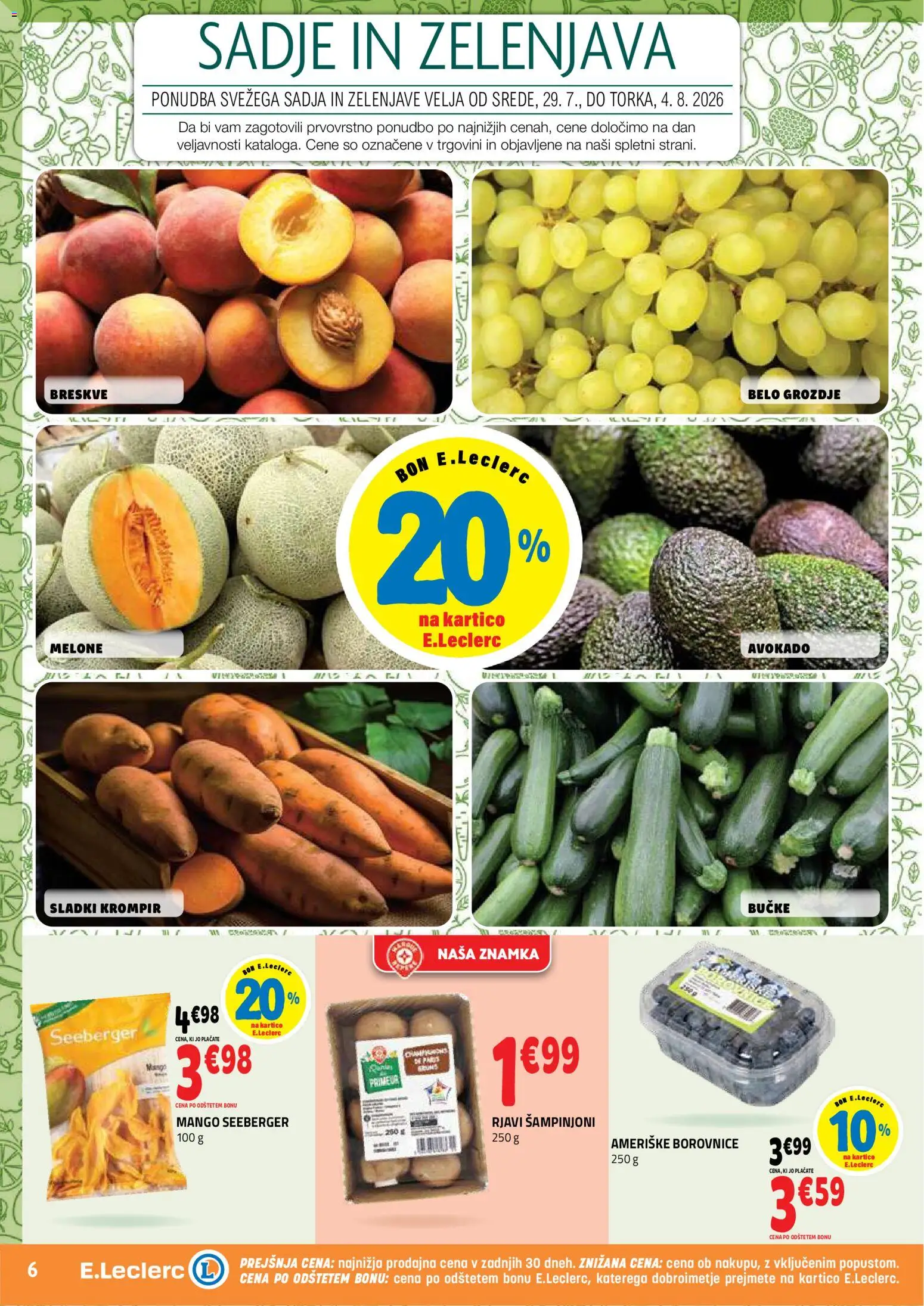Novi E.leclerc katalog ponudbe – veljaven od 29.07.2026 | Stran: 6 | Izdelki: Borovnice, Zelenjava, Sadje, Mango
