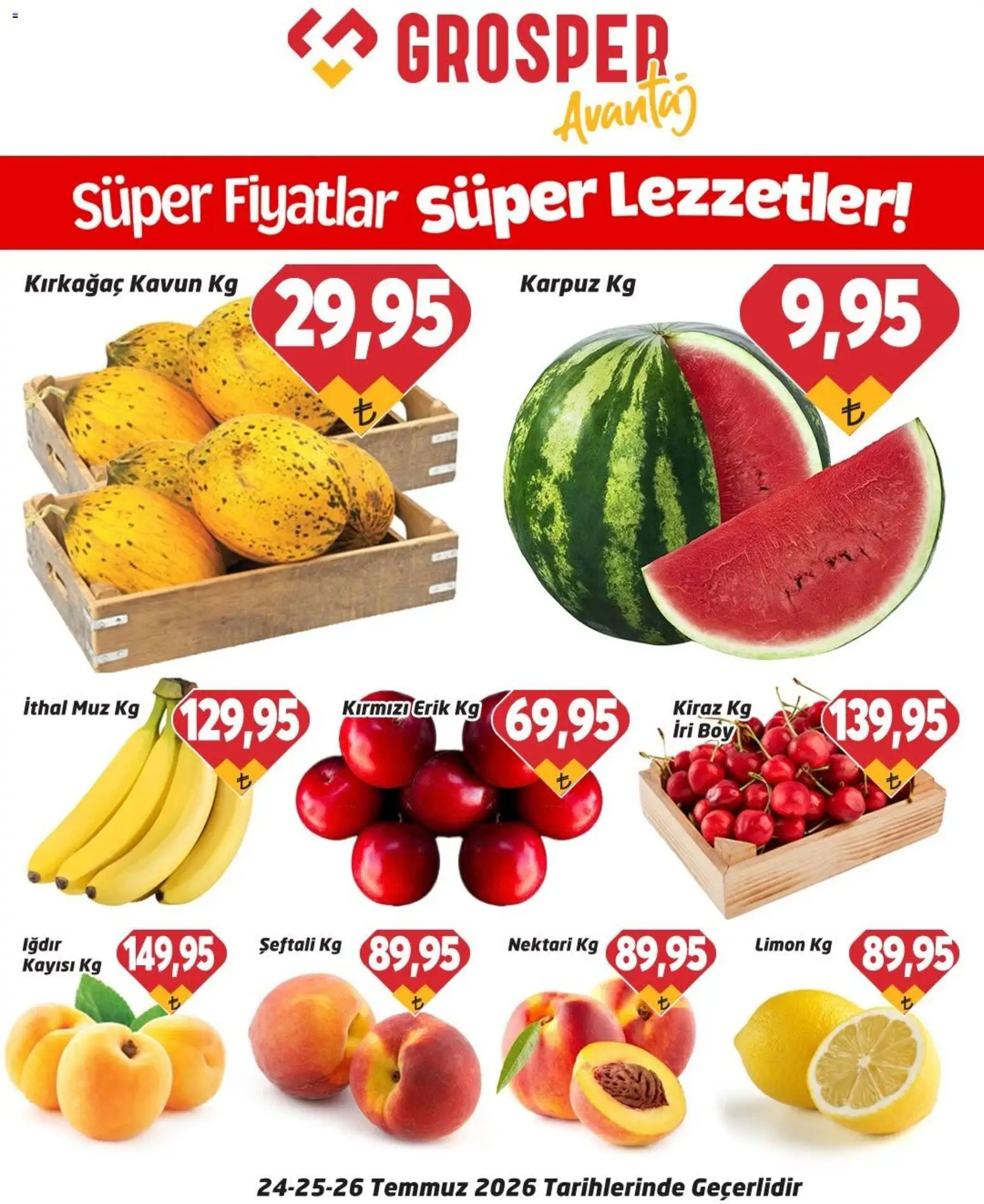 Grosper - Sebze ve meyve - 24 Temmuz 2026 tarihinden itibaren geçerlidir | Sayfa: 1 | Ürünler: Muz, Limon, Şeftali, Kiraz