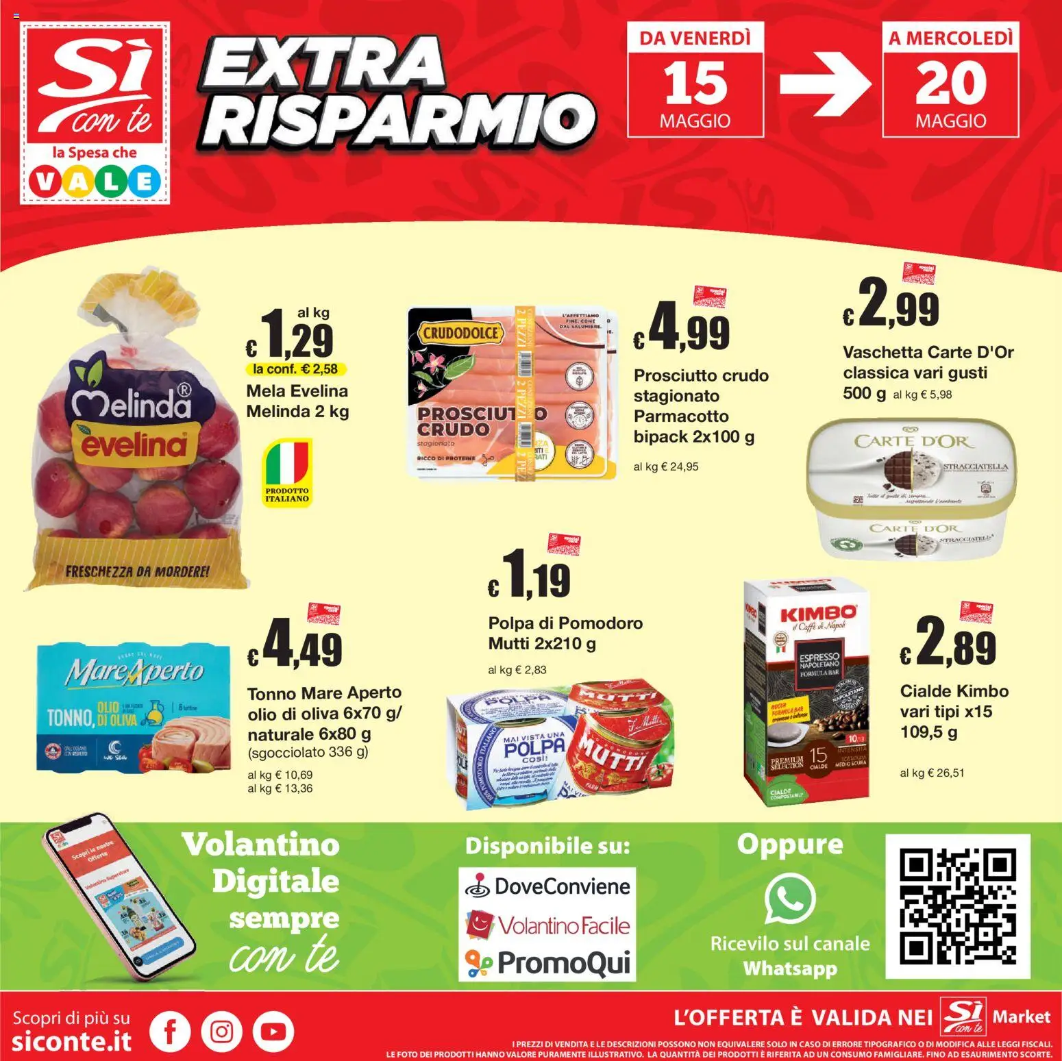Volantino Sì con Te del 07.05.2026 | Pagina: 16 | Prodotti: Prosciutto Crudo, Prosciutto, Mutti, Olio di Oliva