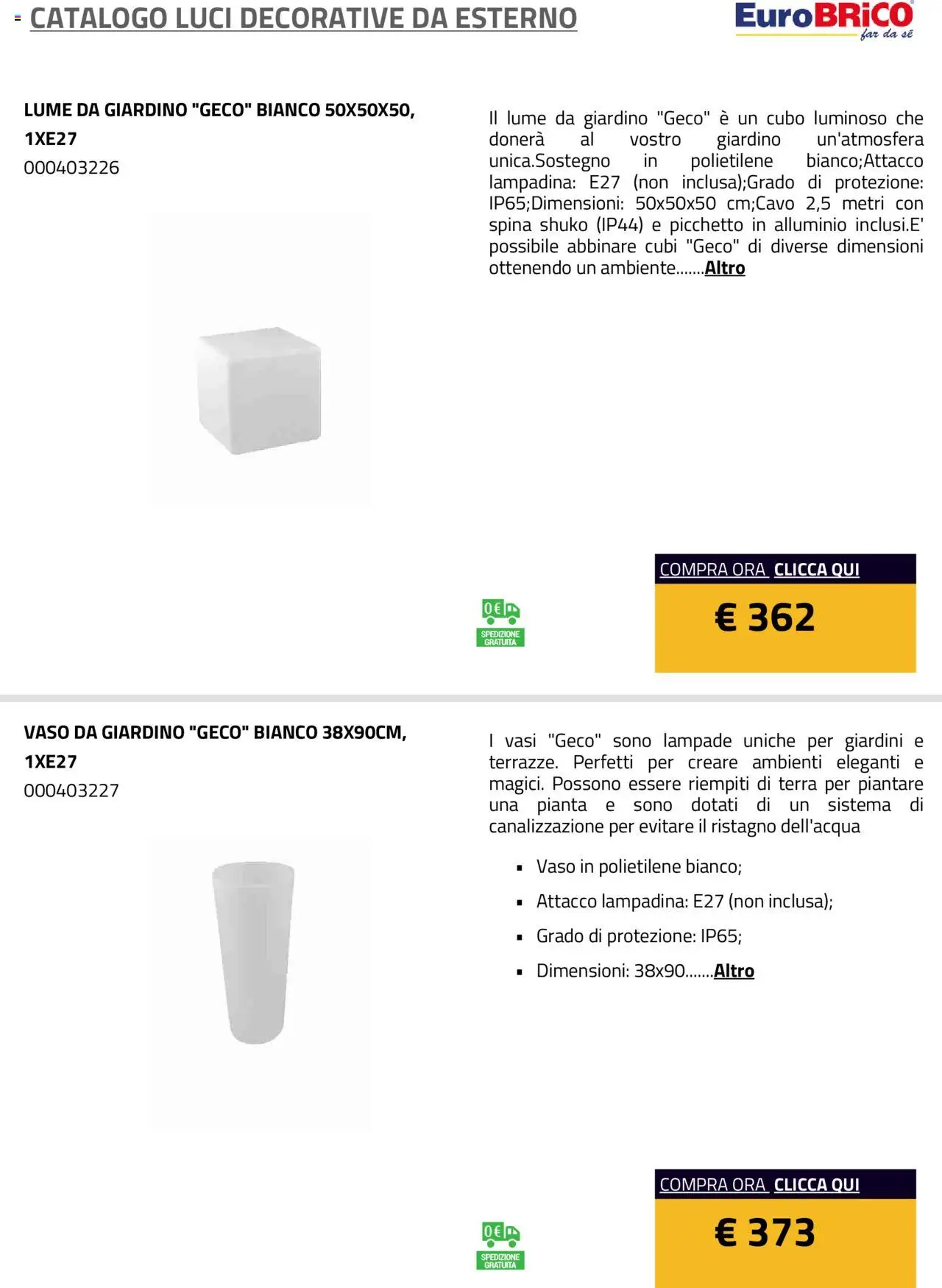 Volantino Eurobrico del 23/07/2025 | Pagina: 11 | Prodotti: Alluminio, Vaso, Terra