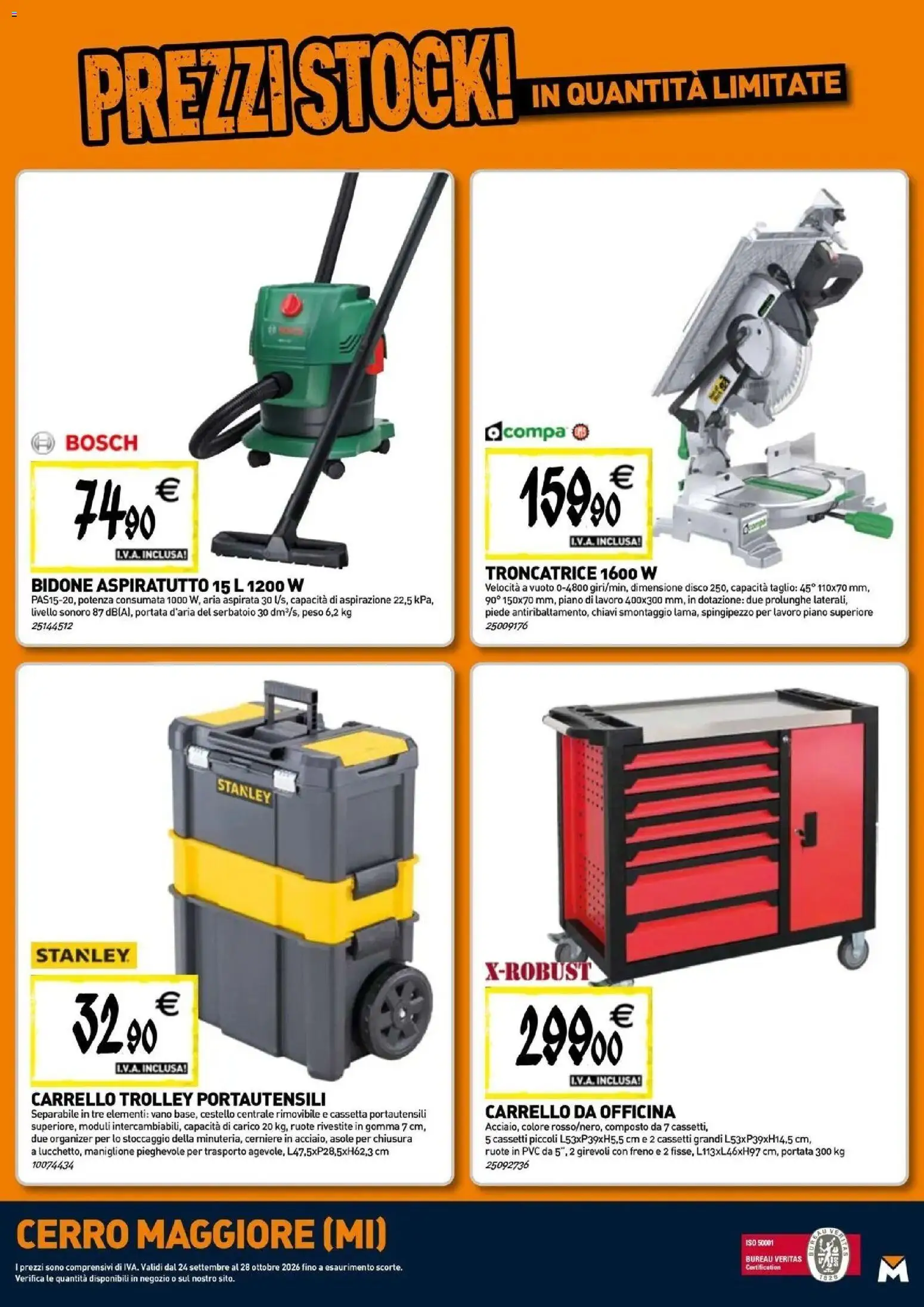 Nuovo TECNOMAT - Straordinari prezzi stock! dal 24/09/2026 > offerte anteprima 🛍️ | Pagina: 22 | Prodotti: Taglio, Carrello, Disco, Trolley
