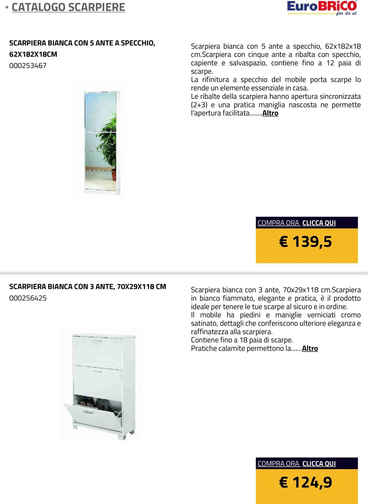 Volantino Eurobrico del 23.07.2025 | Pagina: 4 | Prodotti: Mobile, Scarpe, Scarpiera, Specchio