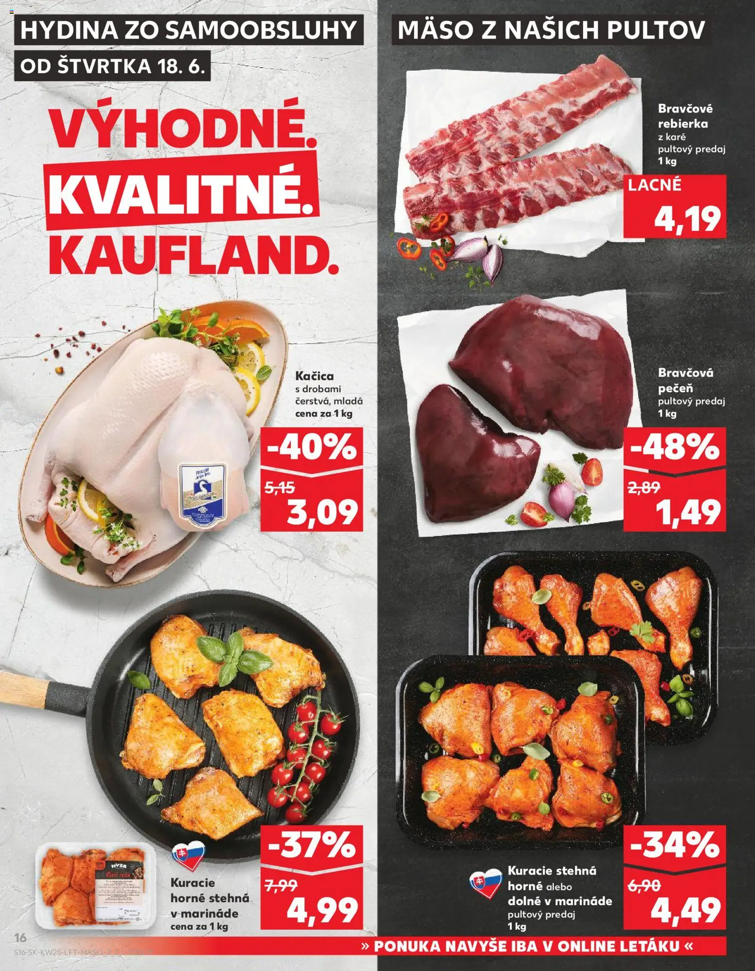 Nové Kaufland akcie – leták je platný od 18.06.2026 | Strana: 16 | Produkty: Gril, Kačica, Kuracie stehná
