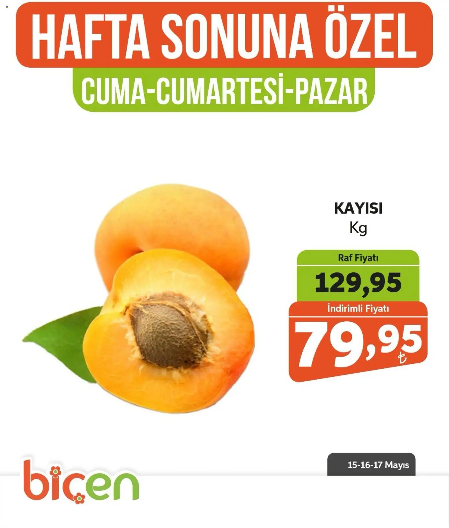 Biçen Market - Hafta Sonuna Özel - Meyve İndirimi - 15.05.2026 tarihinden itibaren geçerlidir | Sayfa: 2 | Ürünler: Raf, Kayısı