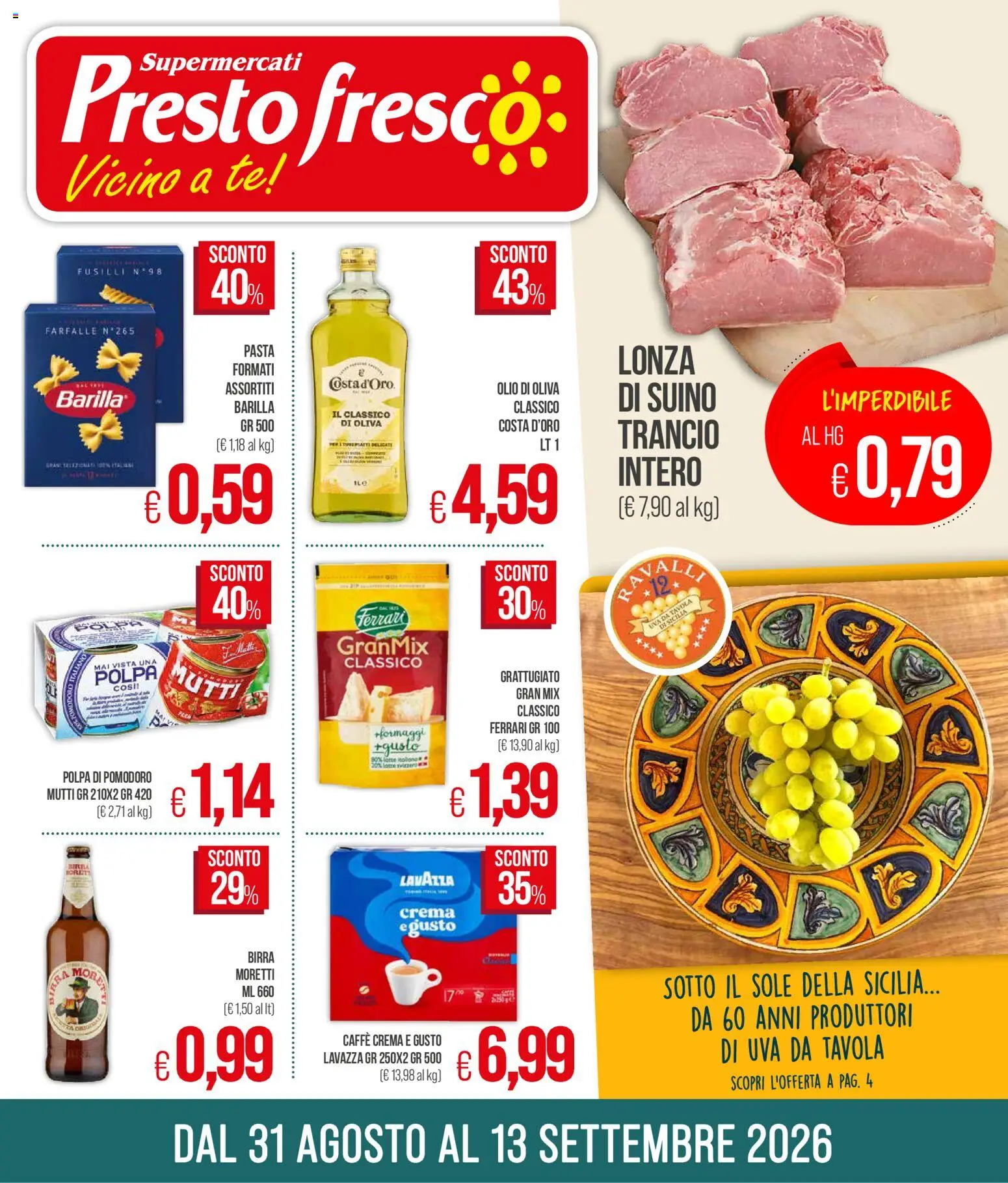 Volantino Presto Fresco del 31/08/2026 | Pagina: 1 | Prodotti: Caffè, Latte, Uva, Fusilli