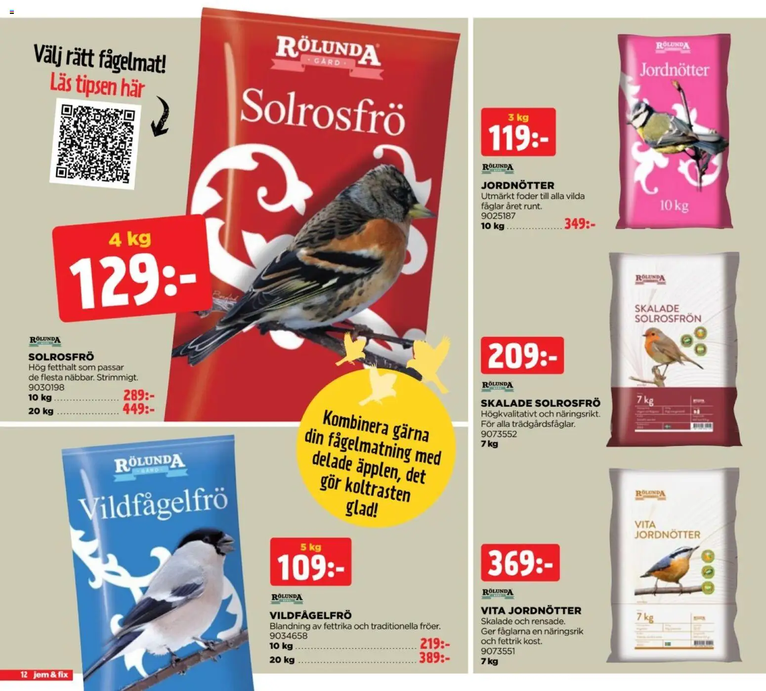 Jem & Fix reklamblad aktuell från 05/10/2026 | Sida: 12 | Produkter: Solrosfrön, Fågelmat, Jordnötter