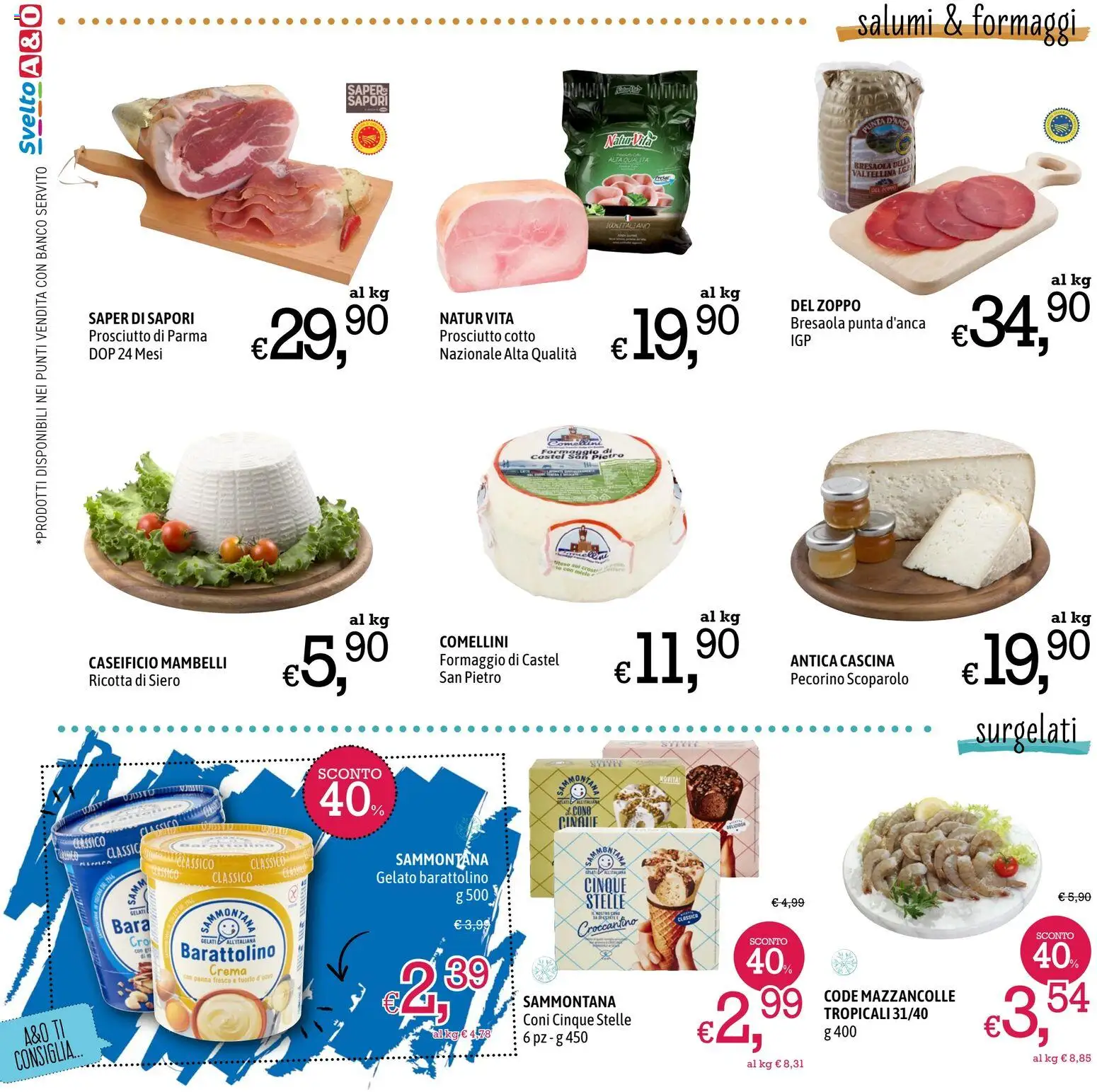 Volantino A&O del 20/08/2026 | Pagina: 2 | Prodotti: Bresaola, Panna, Prosciutto, Miele