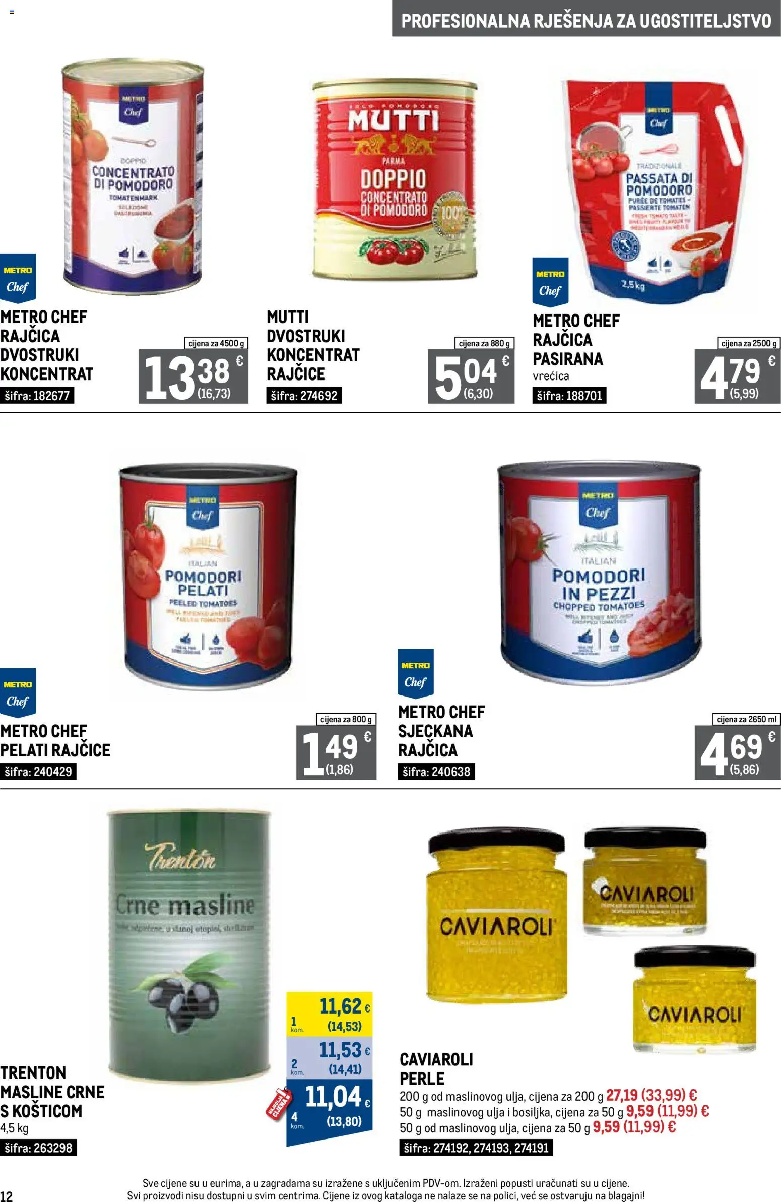 Metro katalog | vrijedi od 01.10.2026 | Stranica: 12 | Proizvodi: Masline, Rajčice, Rajčica