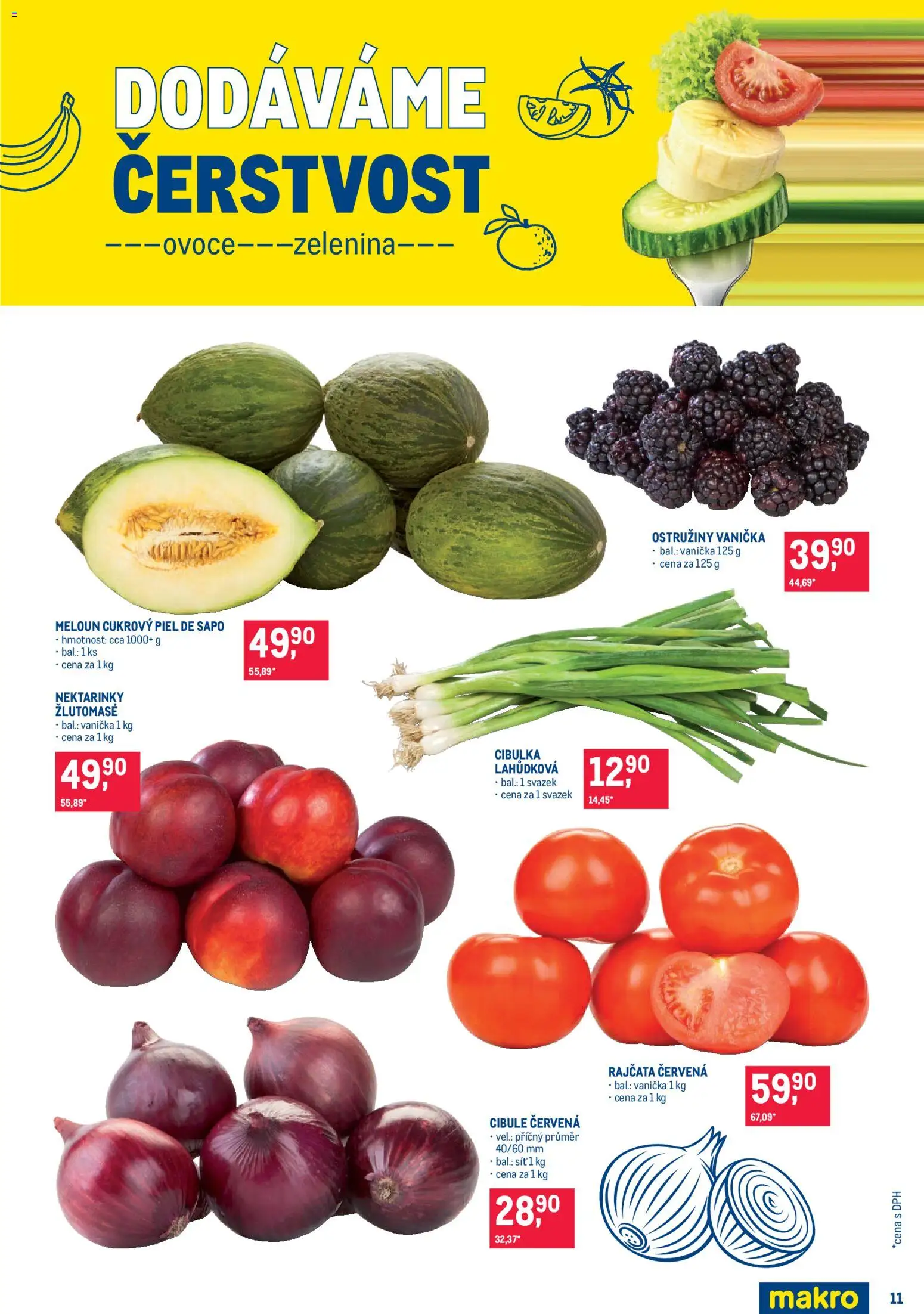 Makro leták - Pro milovníky jídla od 12.08.2026 | Strana: 11 | Produkty: Meloun, Zelenina, Cibule, Ovoce zelenina