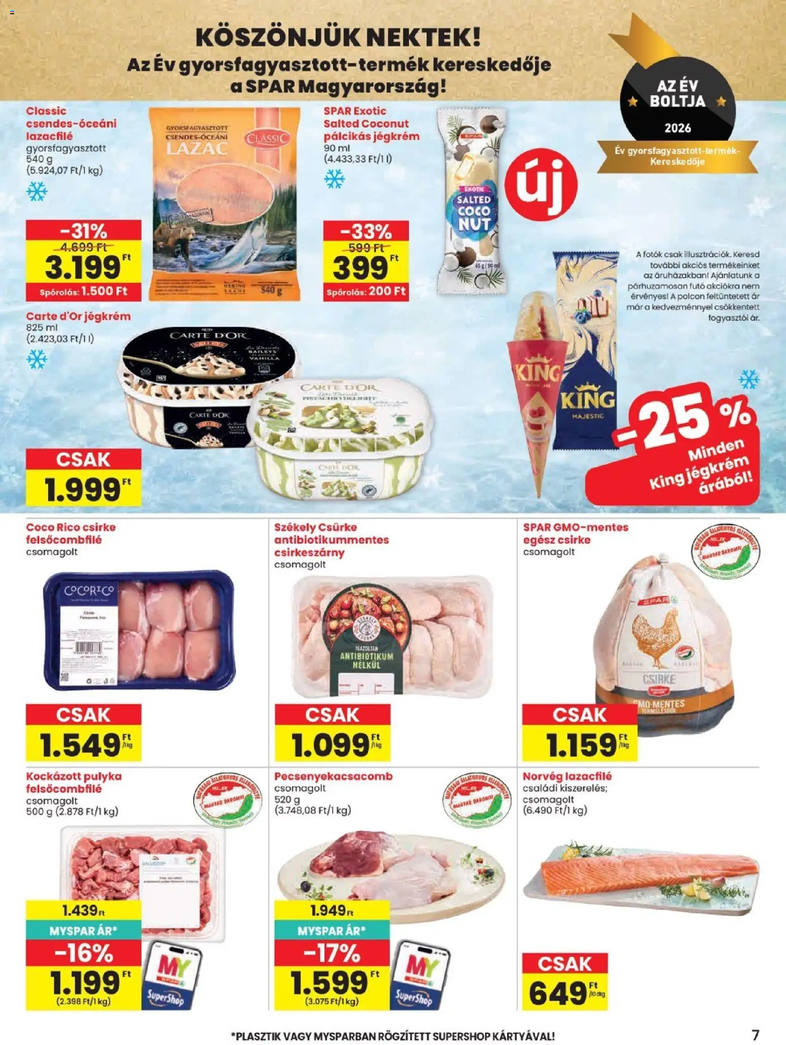 Spar akciós ujság - amely érvényes a következő dátumtól: 11.06.2026 | Oldal: 7 | Termékek: Egész csirke, Lazac, Jégkrém, Pálcikás jégkrém