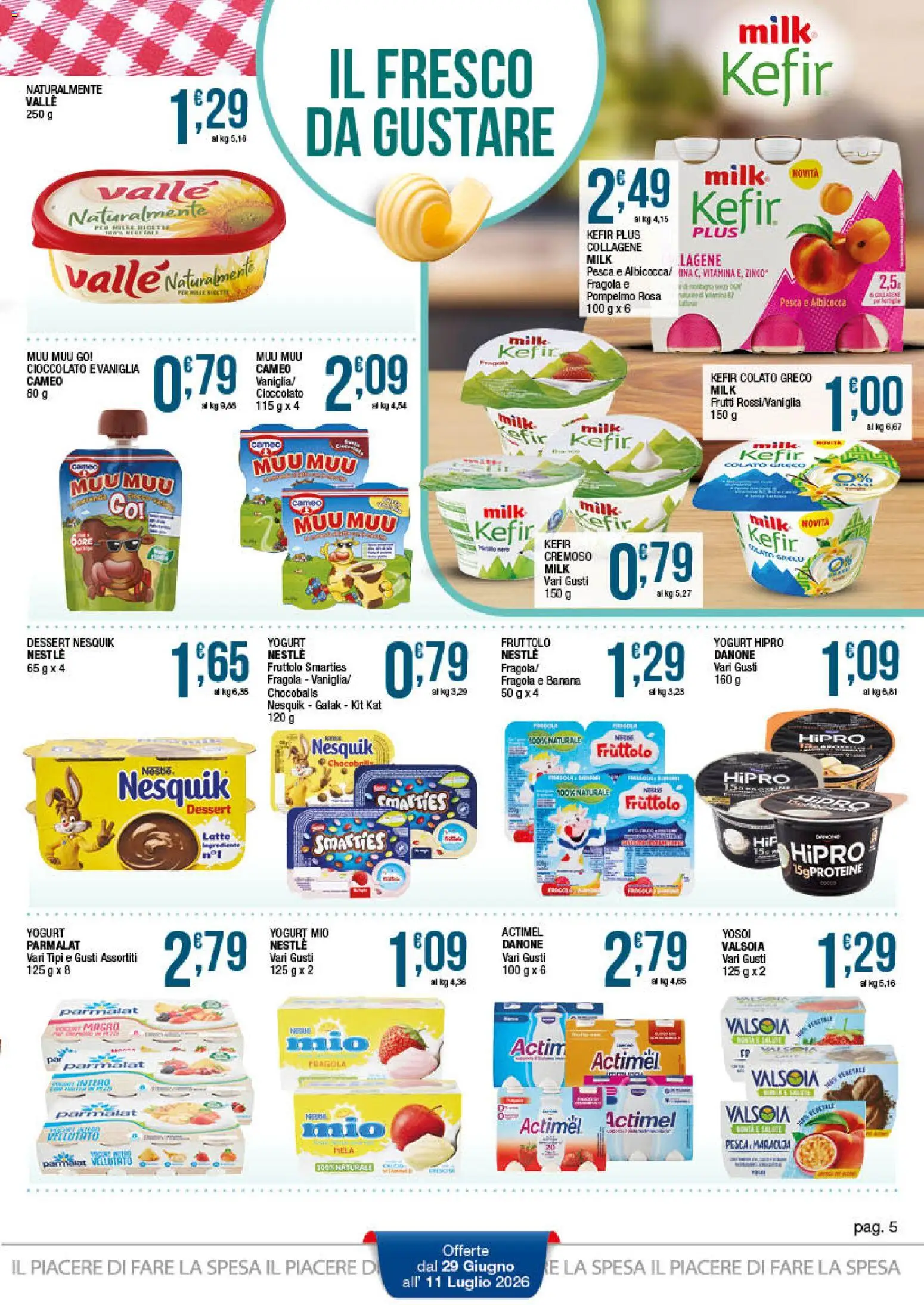 Volantino Sidis del 29/06/2026 | Pagina: 5 | Prodotti: Yogurt, Pompelmo, Latte, Pesca