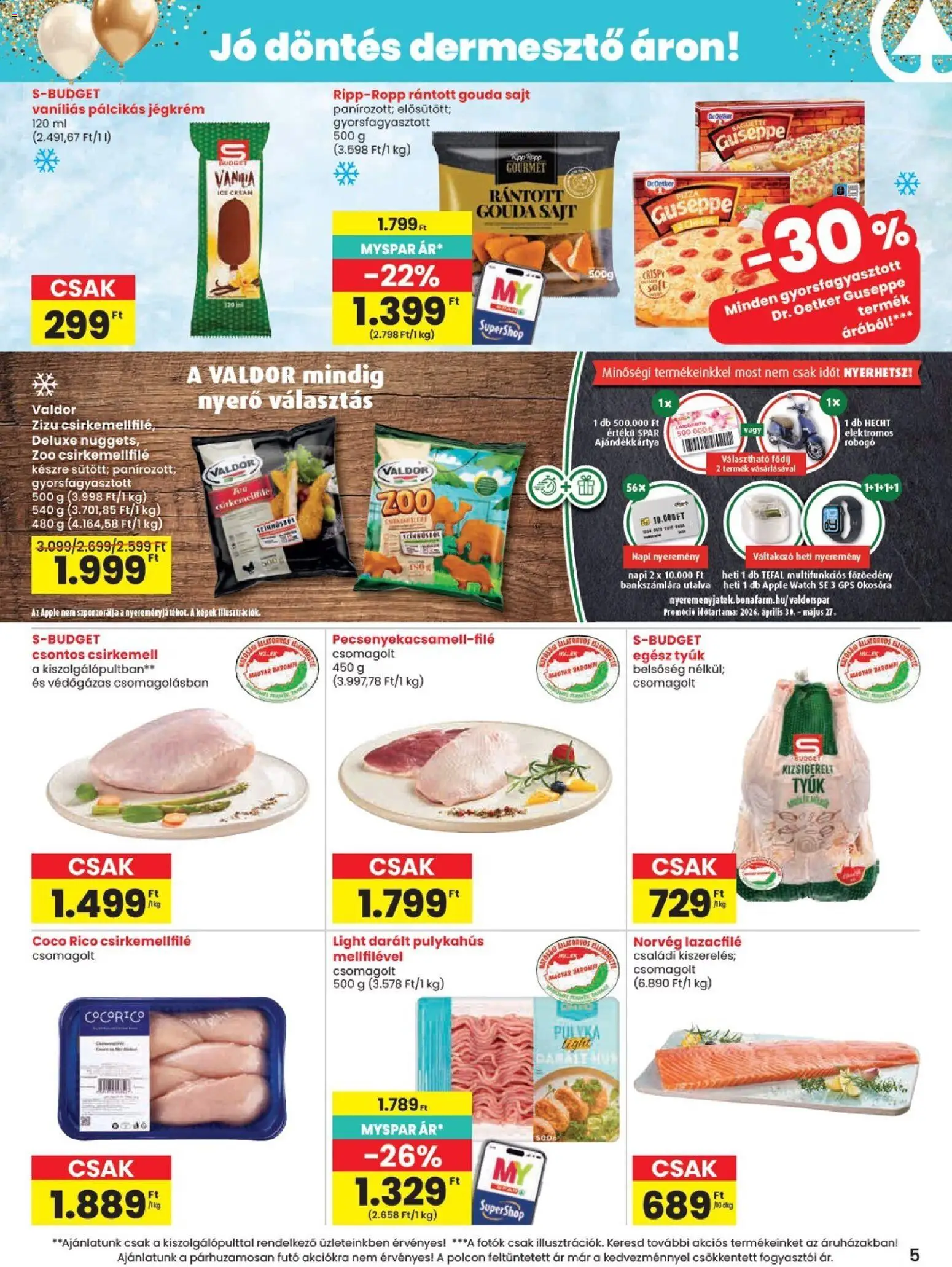 Spar akciós ujság - amely érvényes a következő dátumtól: 07.05.2026 | Oldal: 5 | Termékek: Gouda, Sajt, Csirkemell, Pulykahus