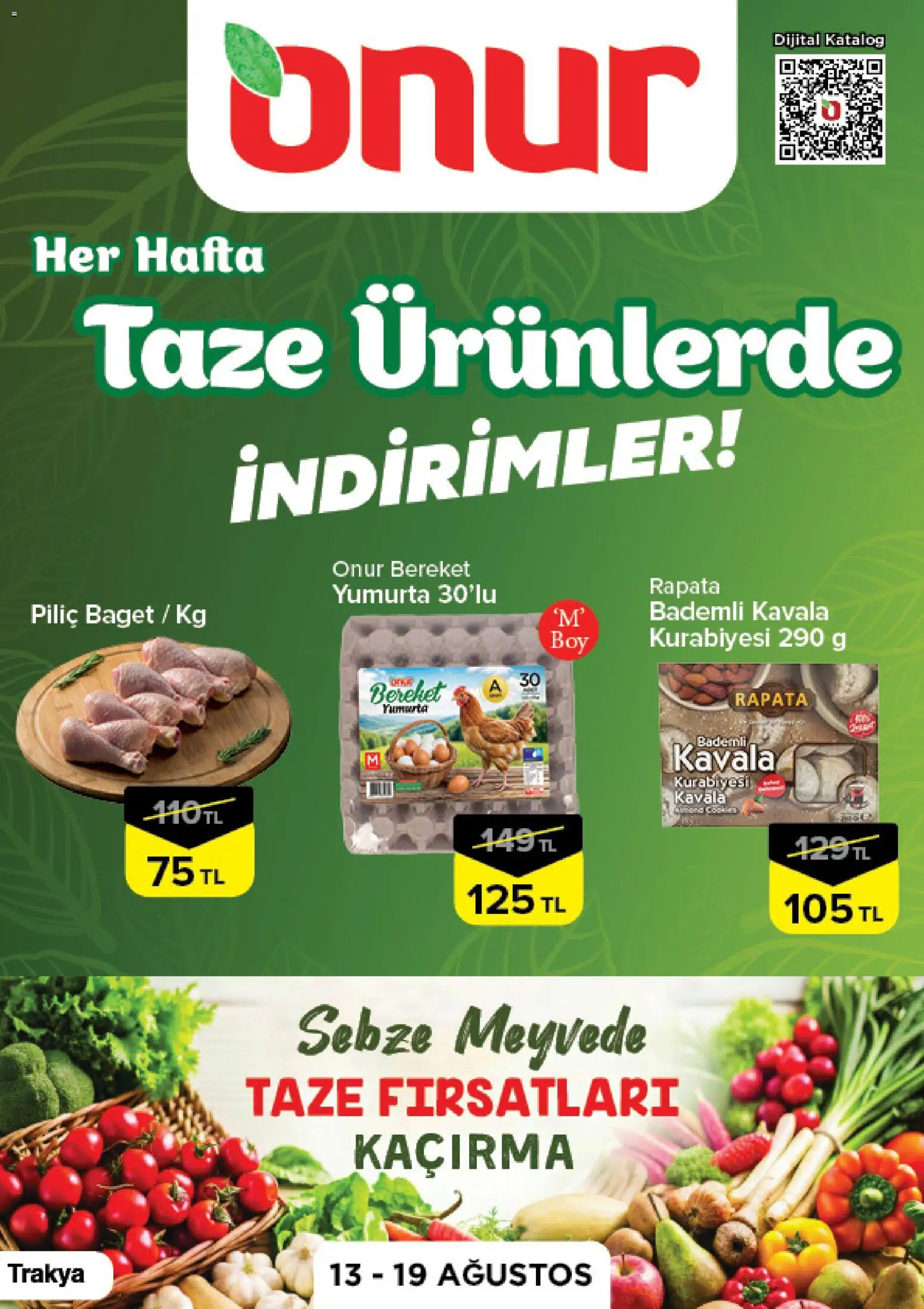 Onur Market - Taze Ürünlerde İndirimler - Trakya - 13 Ağustos 2026 tarihinden itibaren geçerlidir | Sayfa: 1 | Ürünler: Yumurta, Sebze, Piliç