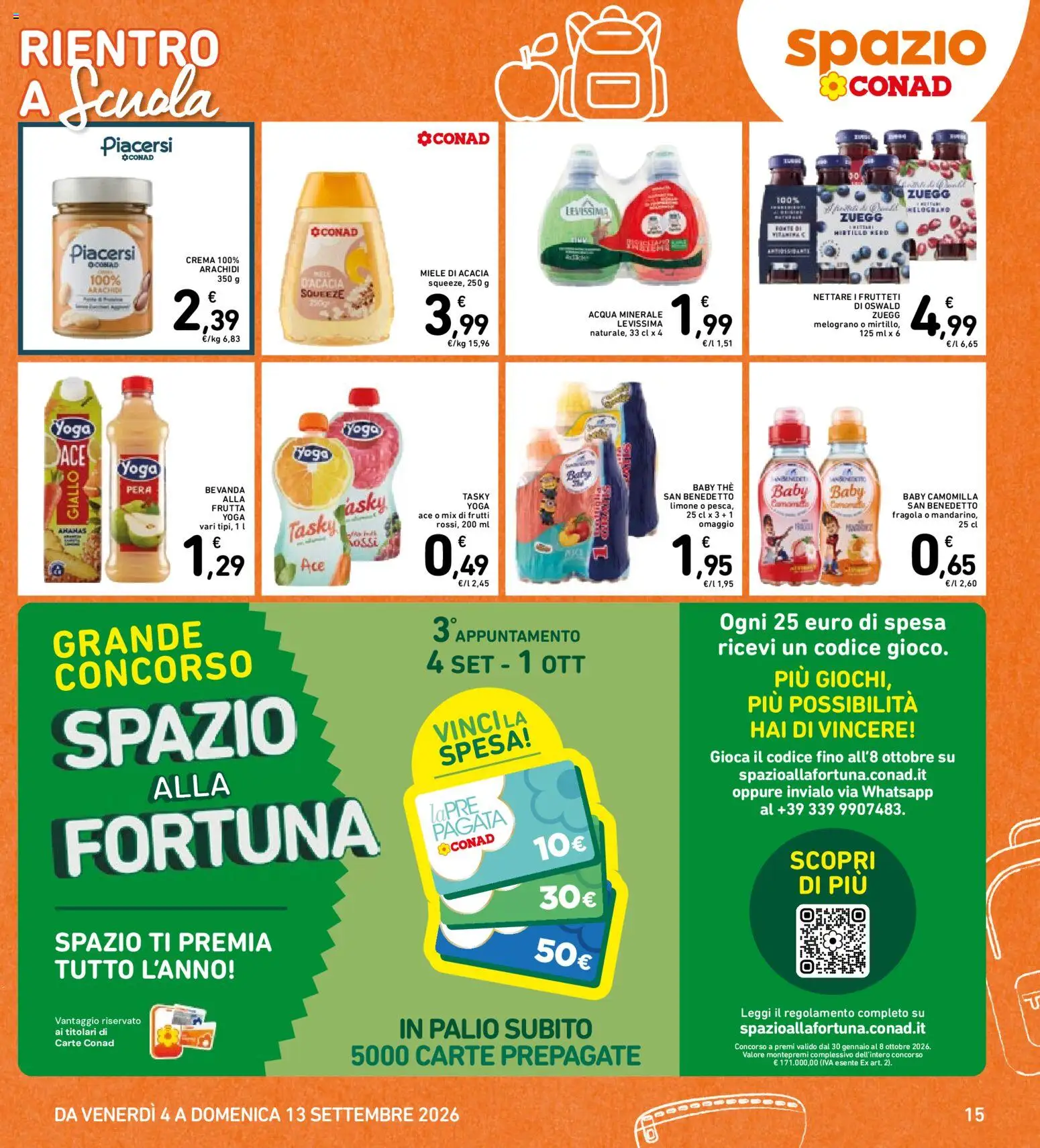 Volantino Spazio Conad del 04/09/2026 | Pagina: 15 | Prodotti: Frutta, The, Melograno, Arachidi