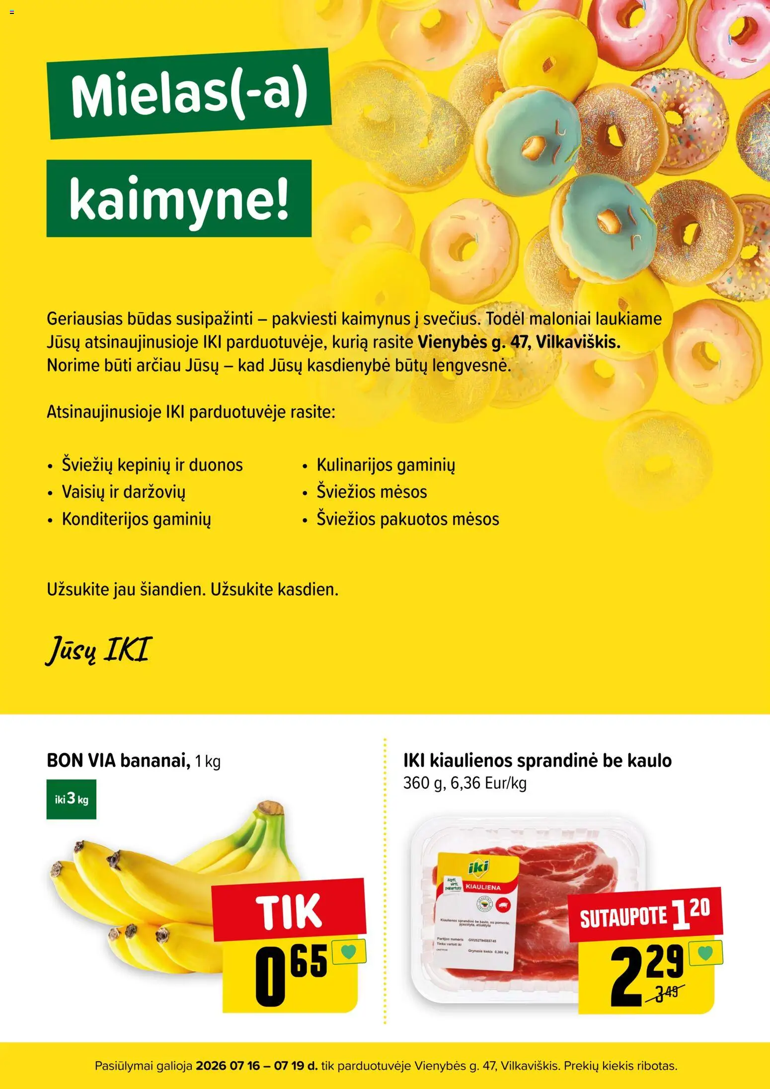 IKI akcijos nuo 2026.07.16 | Puslapis: 3 | Prekių: Kiaulienos, Kiauliena