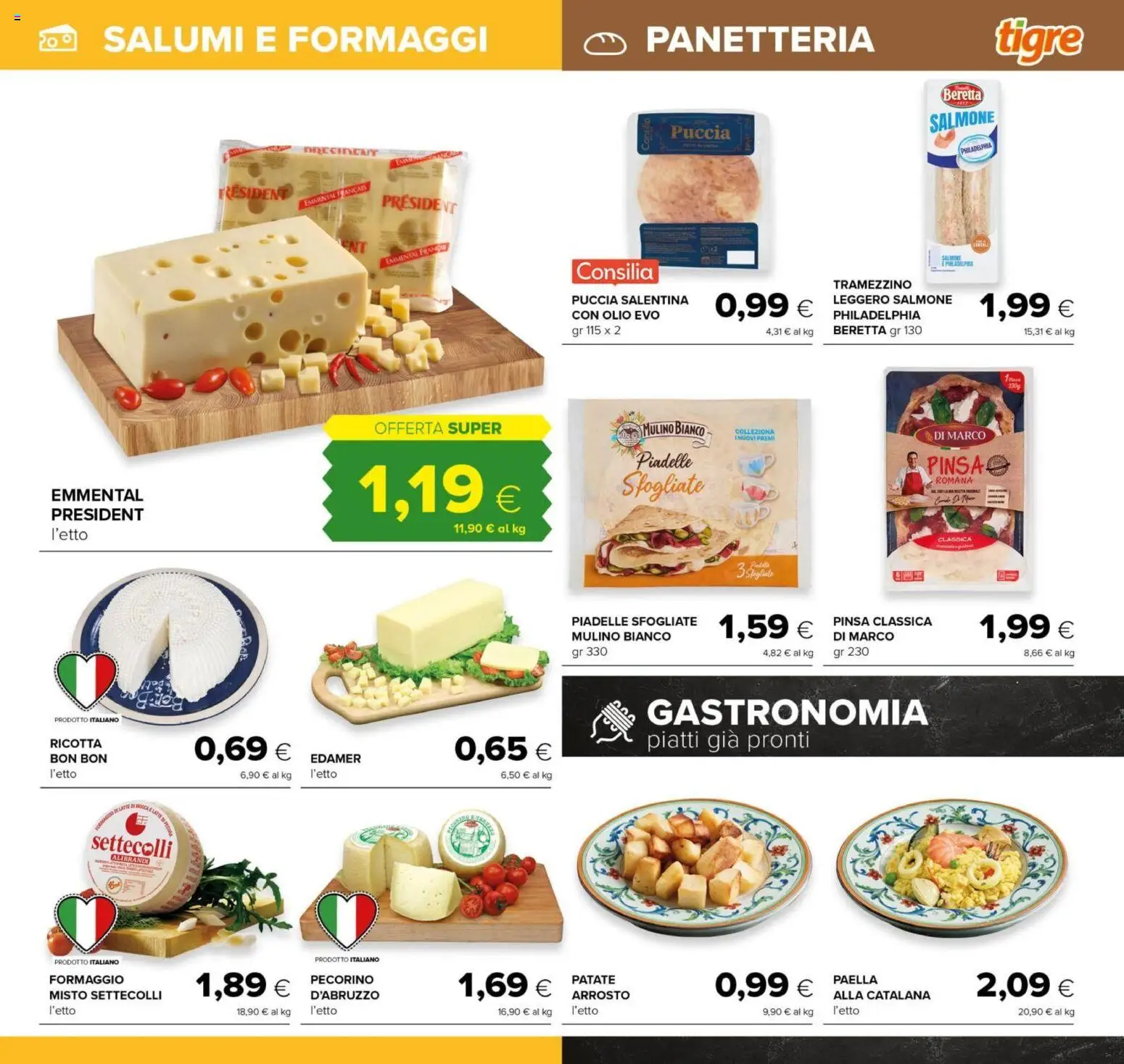 Volantino Tigre del 14/09/2026 | Pagina: 7 | Prodotti: Piatti, Tramezzino, Paella, Emmental