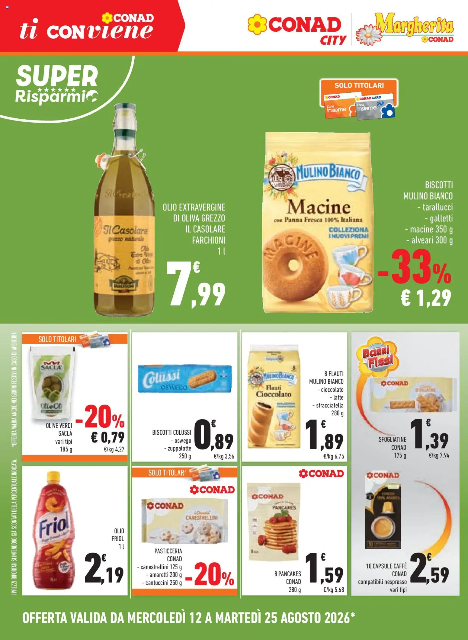 Volantino Conad del 12/08/2026 | Pagina: 8 | Prodotti: Caffè, Cioccolato, Olio extravergine di oliva, Latte