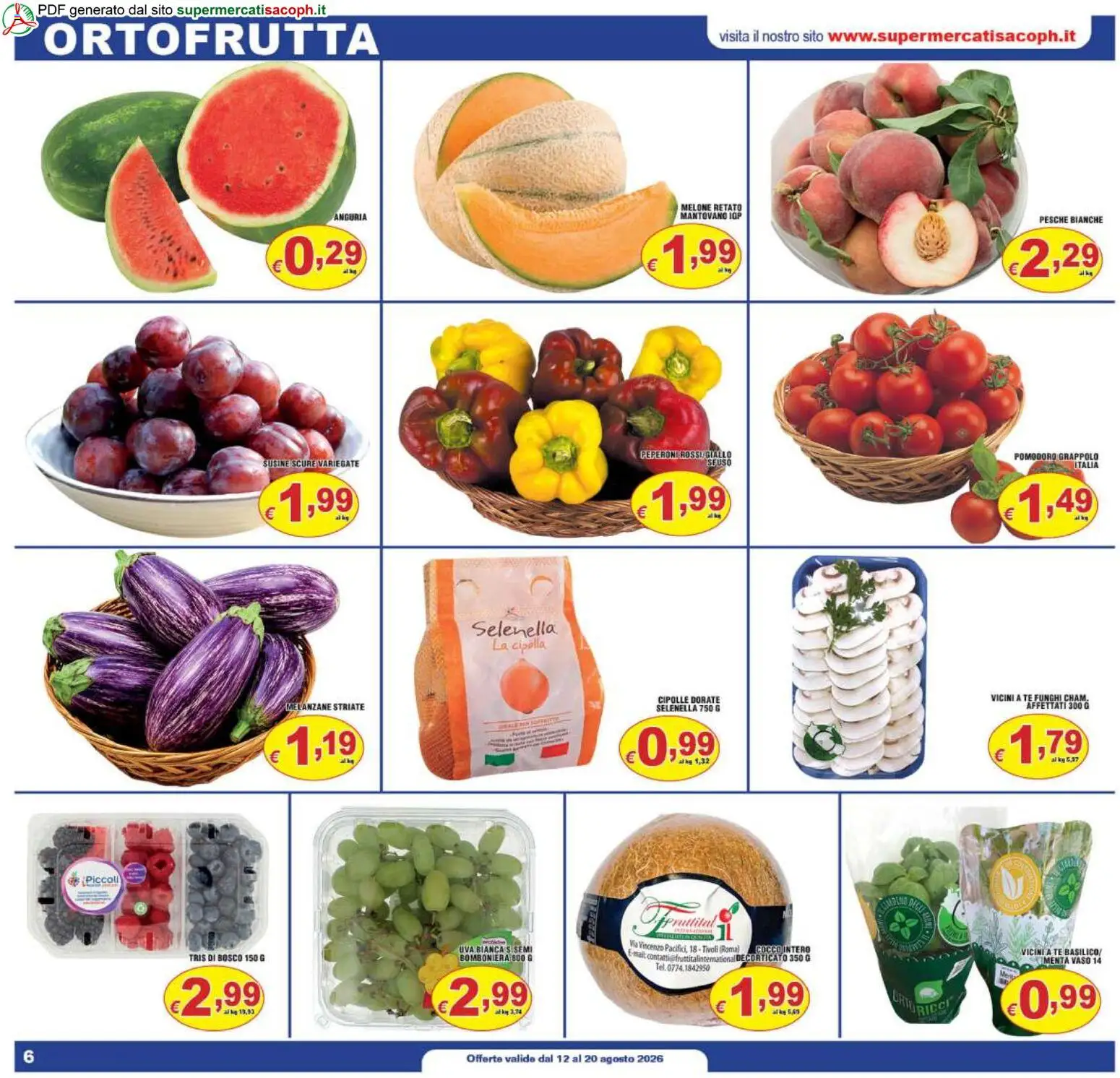 Volantino Sacoph del 12/08/2026 | Pagina: 6 | Prodotti: Cipolla, Anguria, Uva, Vaso