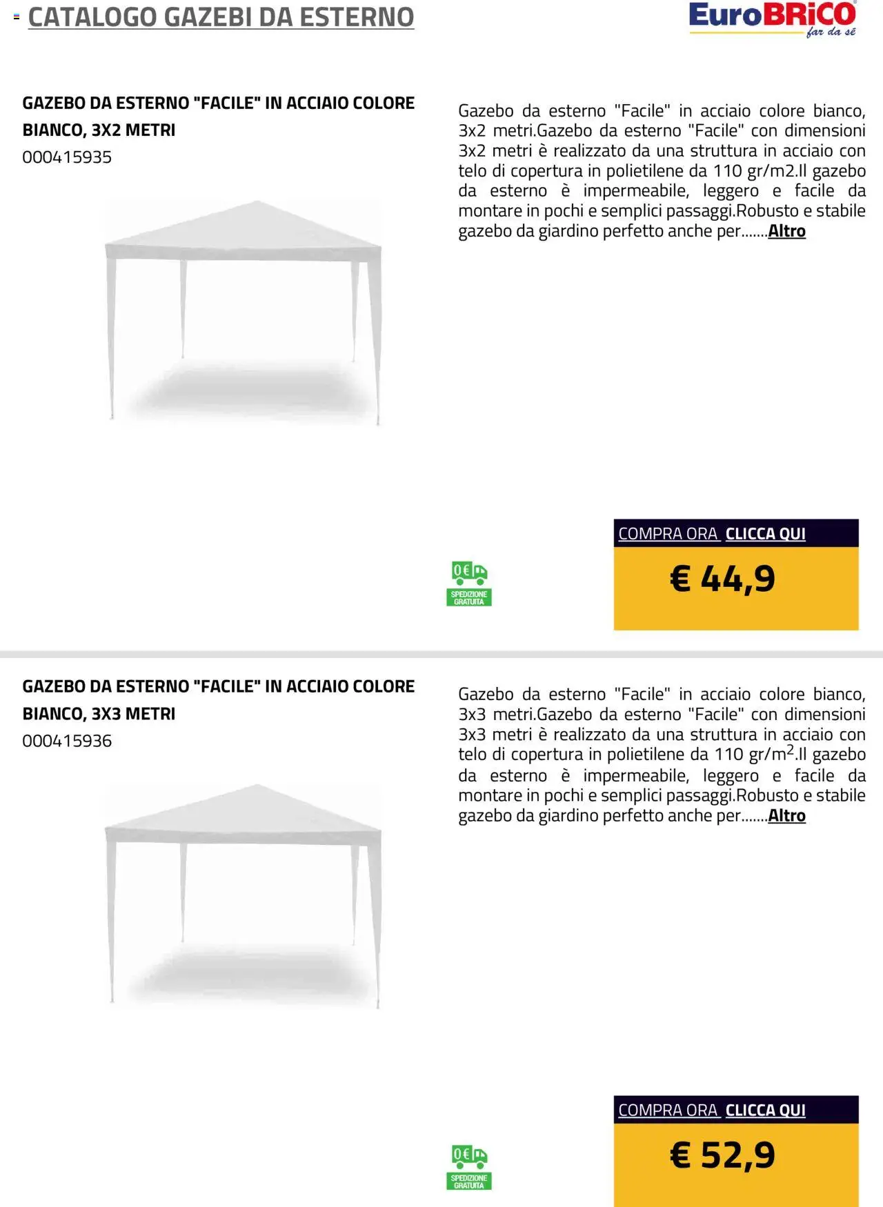 Volantino Eurobrico del 23.07.2025 | Pagina: 13 | Prodotti: Gazebo