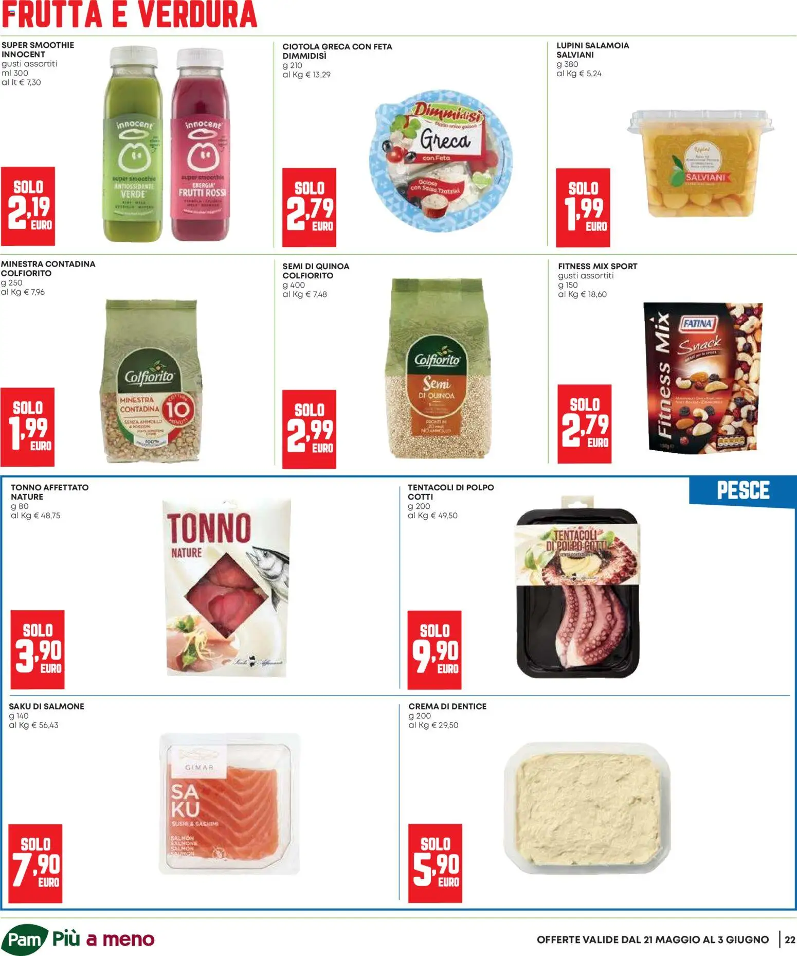 Volantino Panorama del 21.05.2026 | Pagina: 22 | Prodotti: Salmone, Polpo, Frutta, Tonno