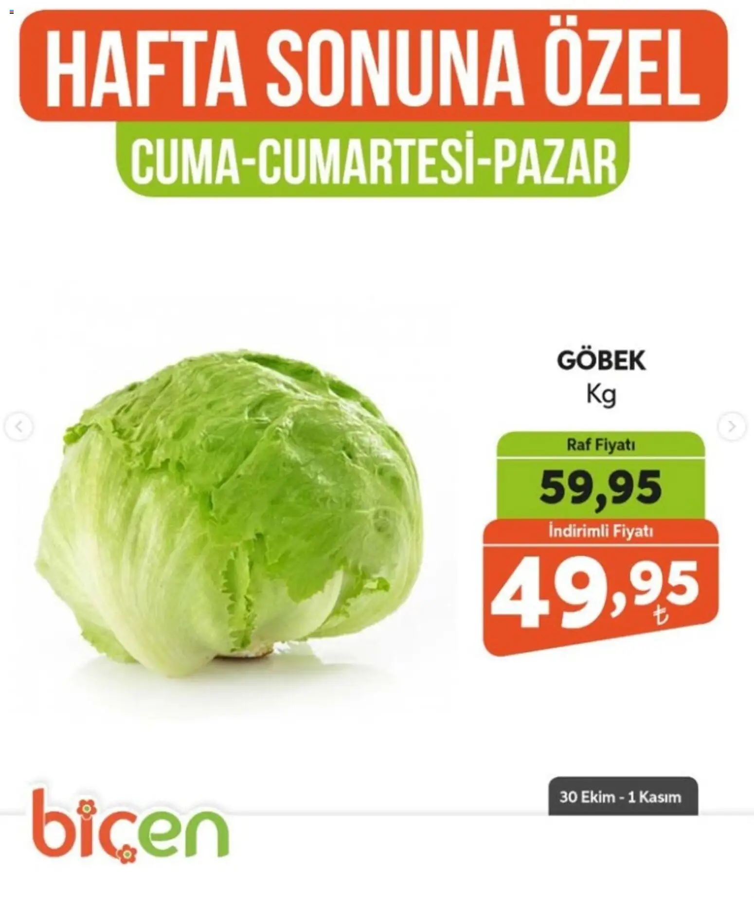 Biçen Market - Hafta Sonuna Özel - Sebze İndirimi - 30 Ekim 2026 tarihinden itibaren geçerlidir | Sayfa: 16 | Ürünler: Raf