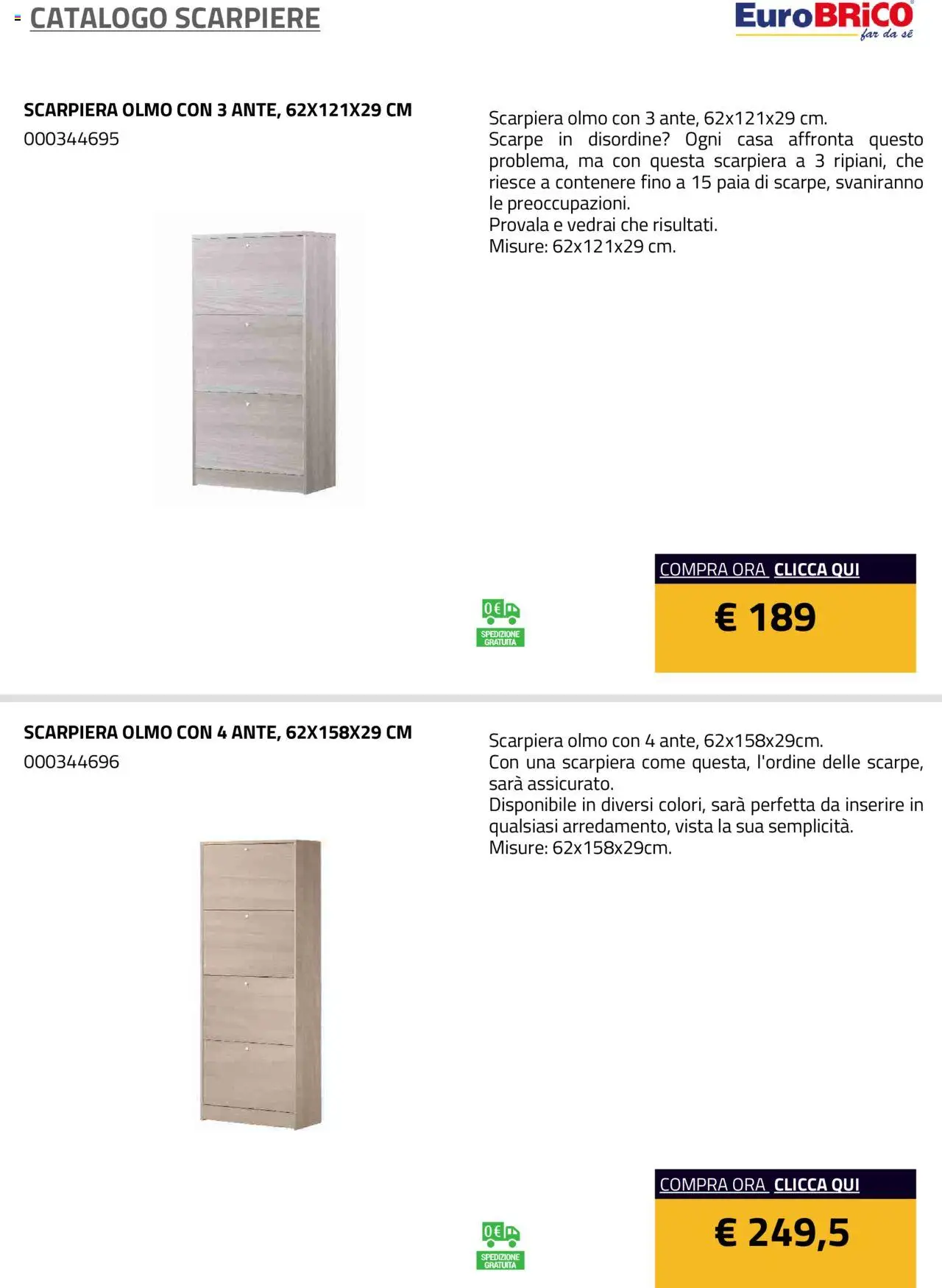 Volantino Eurobrico del 23.07.2025 | Pagina: 20 | Prodotti: Scarpe, Scarpiera
