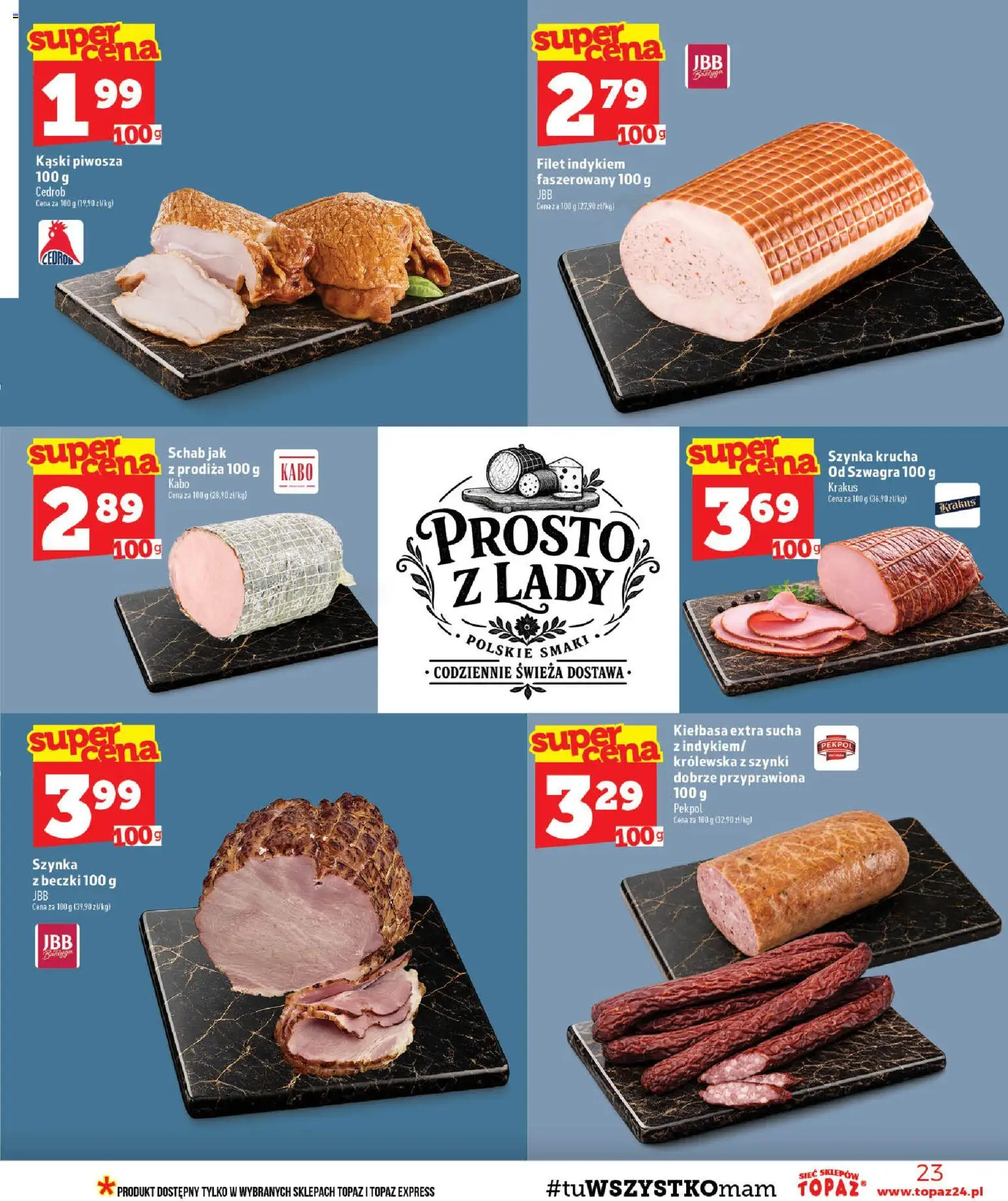 Topaz gazetka - MAZ od 03.09.2026 | Strona: 23 | Produkty: Kiełbasa, Schab, Szynka, Filet