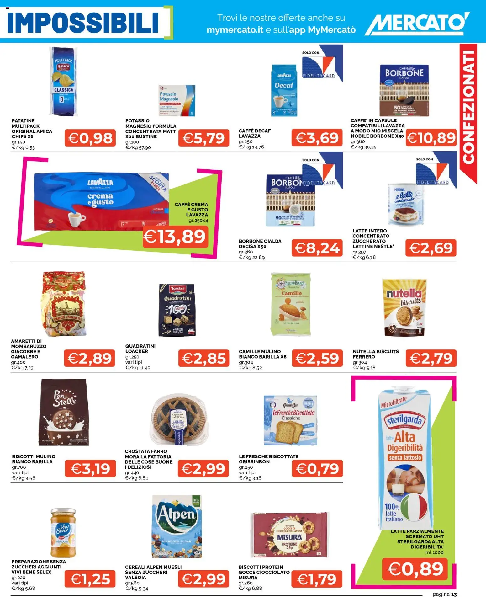Volantino Mercatò del 13/08/2026 | Pagina: 13 | Prodotti: Biscotti, Latte, Borbone, Senza lattosio